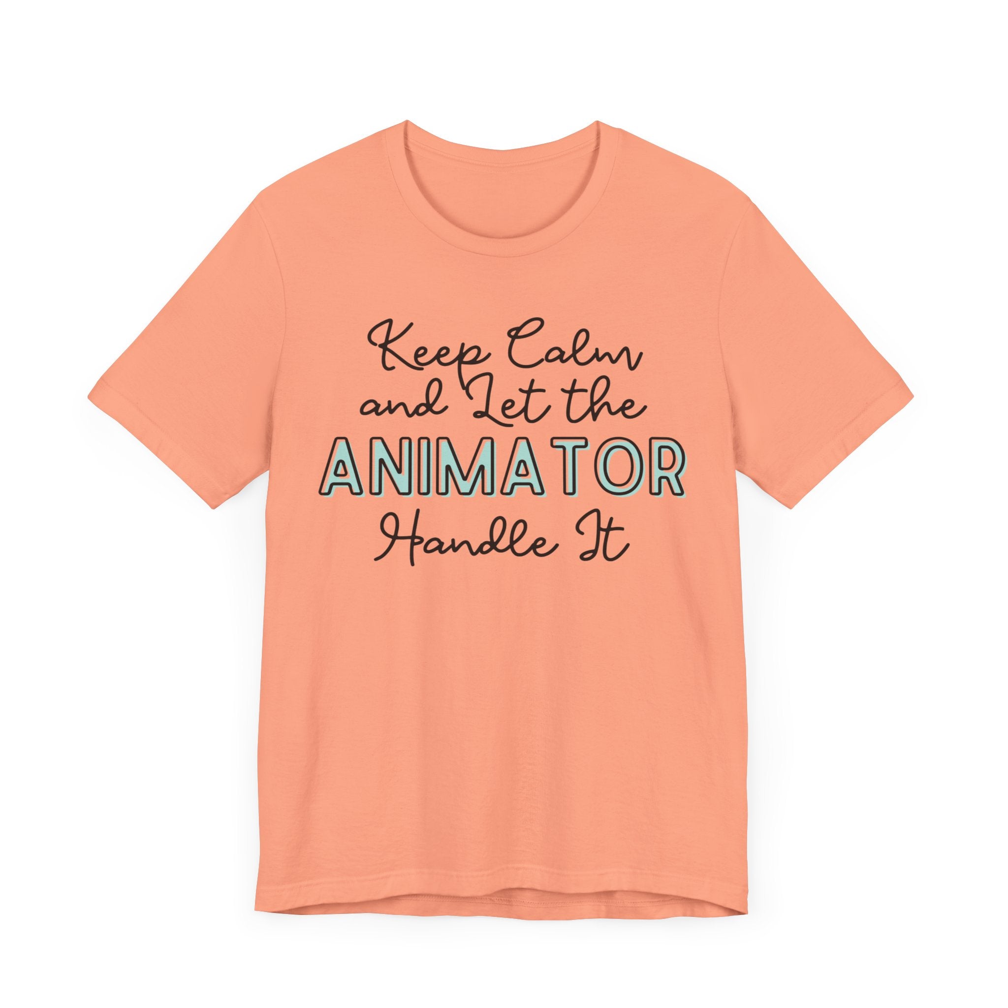 Keep Calm and let the Animator handle It - Jersey Short Sleeve Tee - Spruced Roost