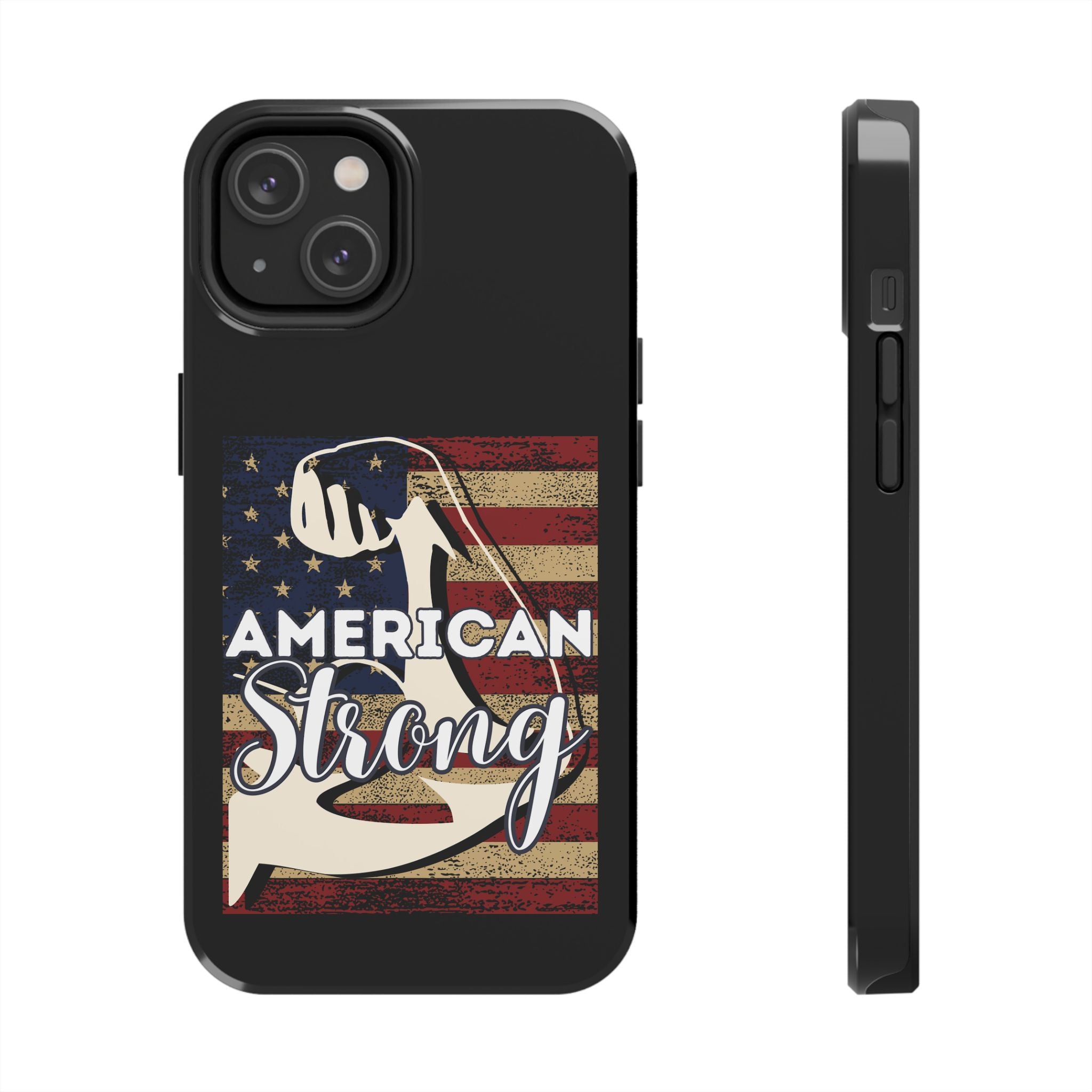 American Strong - Tough Case for iPhone 14, 15, 16