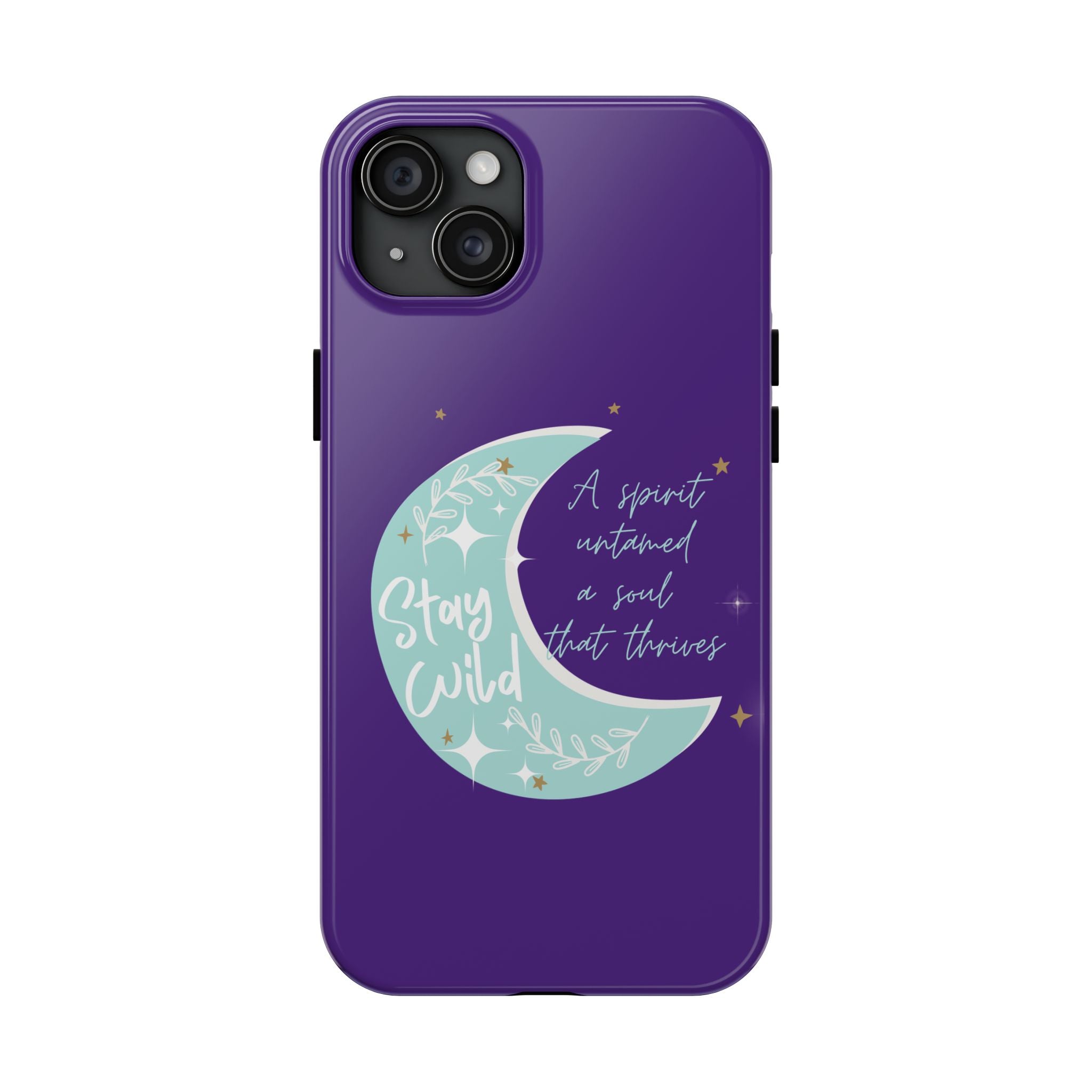 Stay Wild - Tough Case for iPhone 14, 15, 16