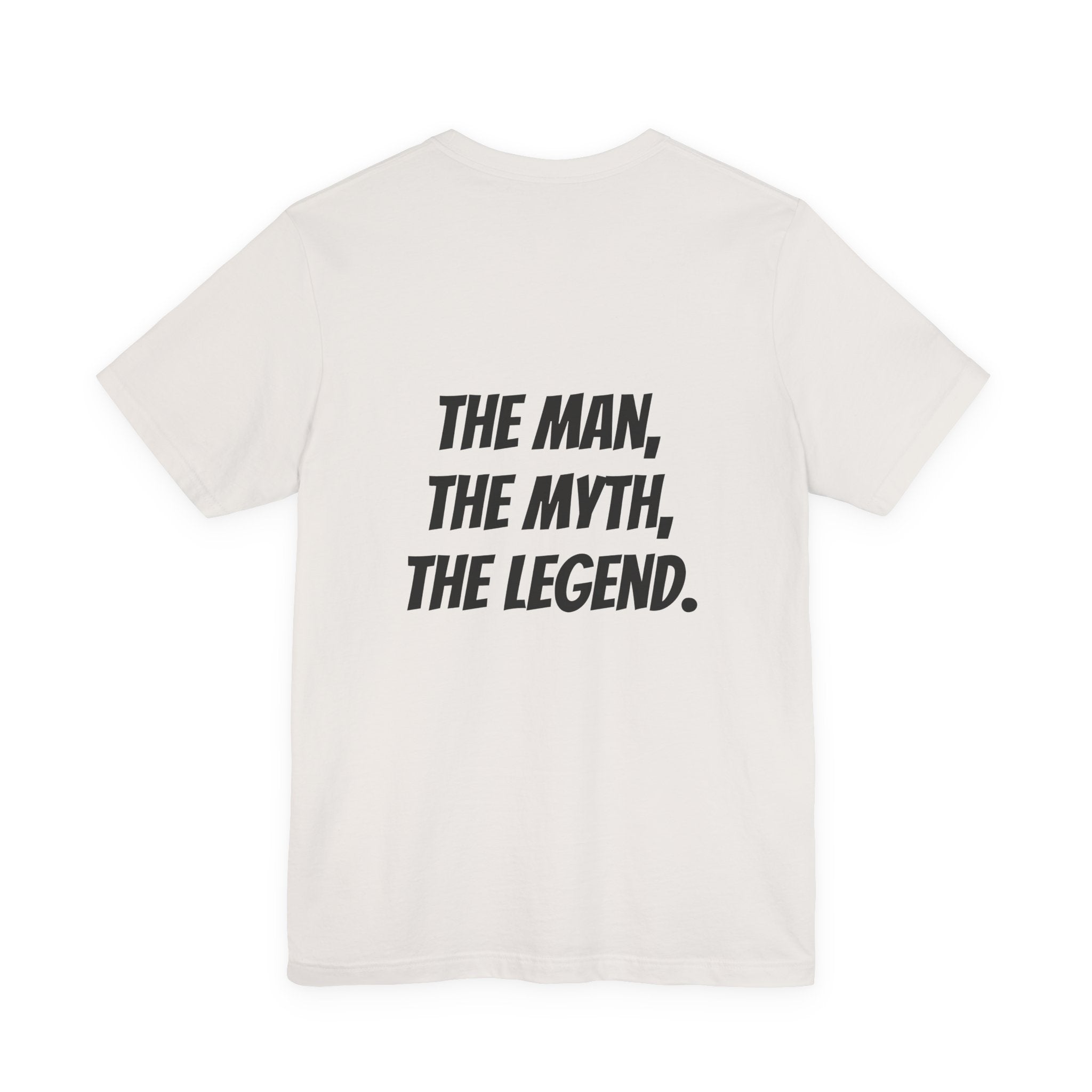 Dad, The Man, The Myth, The Legend T-shirt - Spruced Roost
