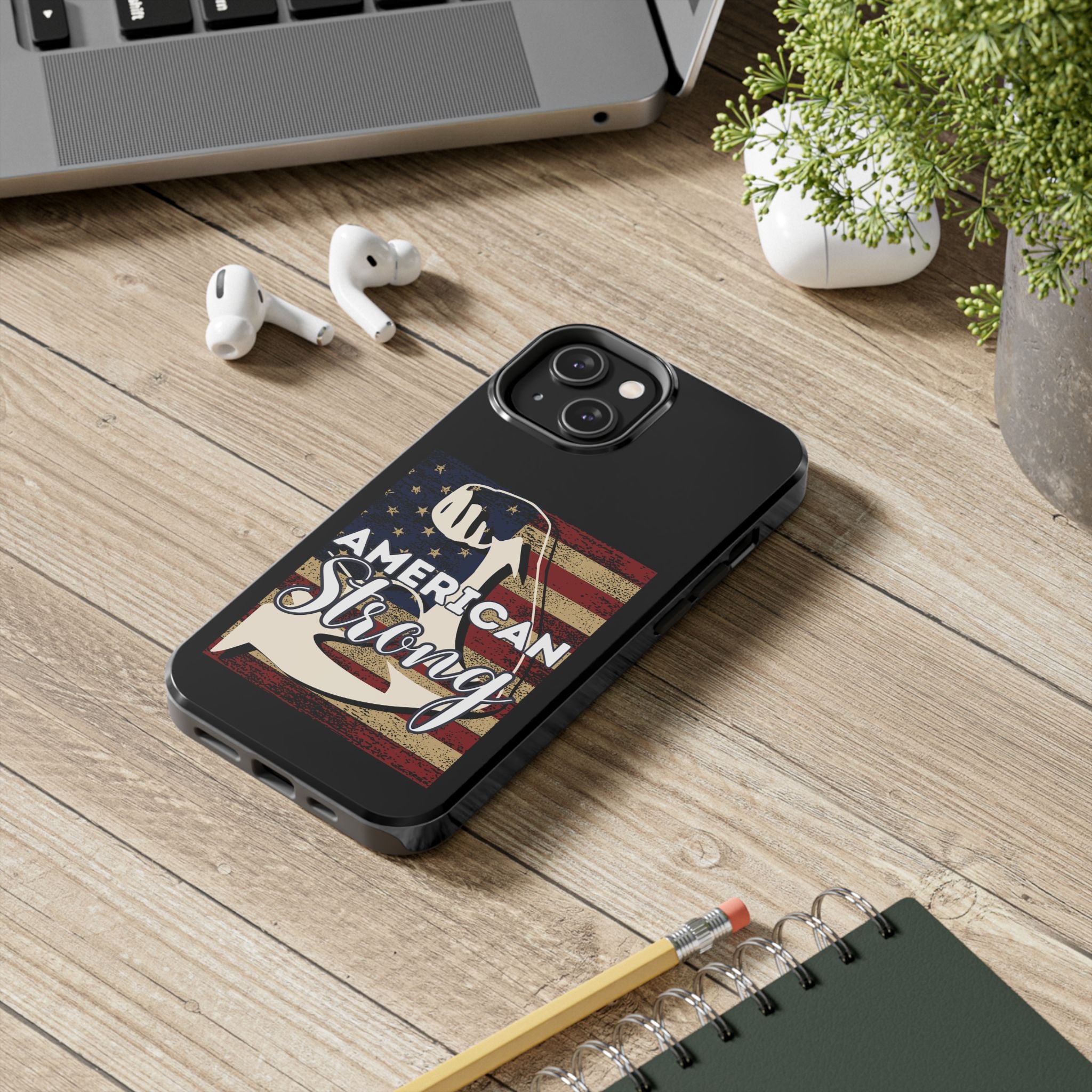 American Strong - Tough Case for iPhone 14, 15, 16