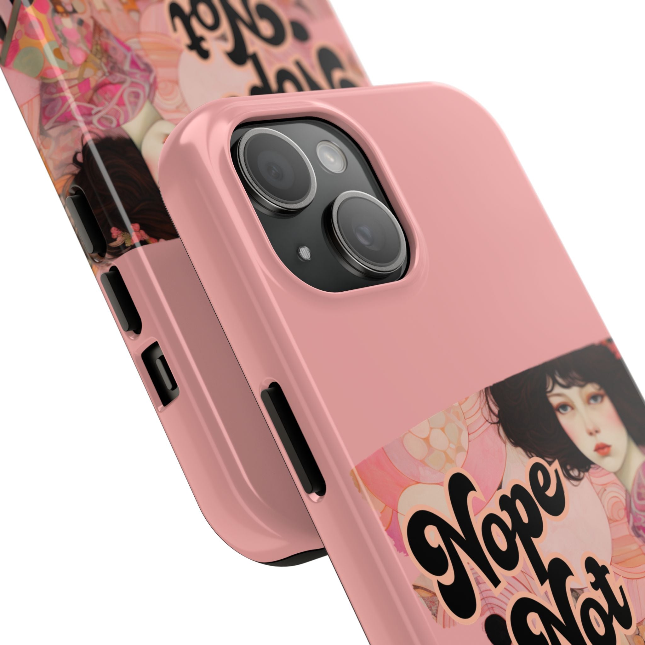 Nope Not Today - Tough Case for iPhone 14, 15, 16