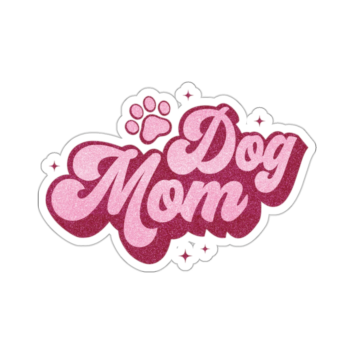 Dog Mom Pink Kiss-Cut Stickers