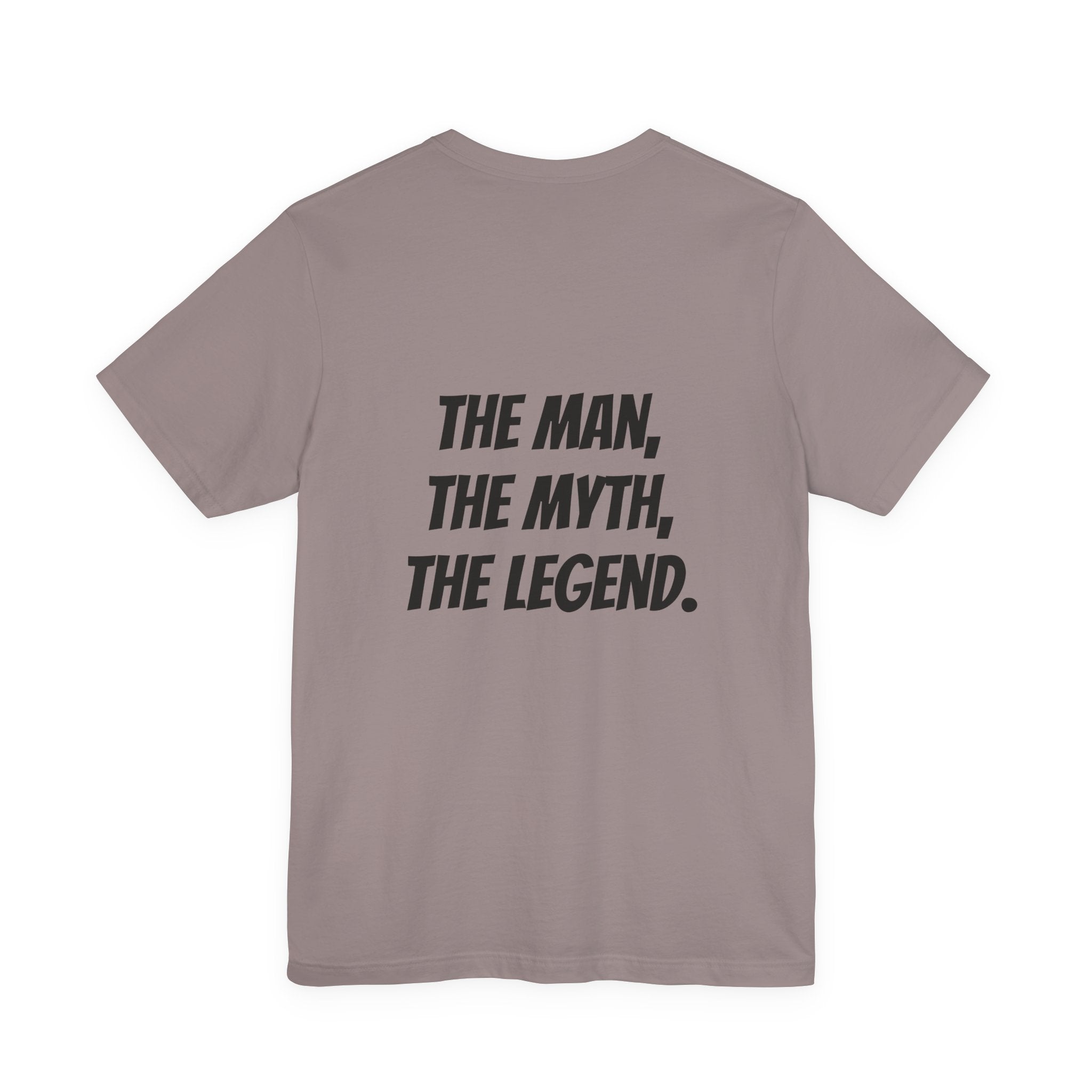 Dad, The Man, The Myth, The Legend T-shirt