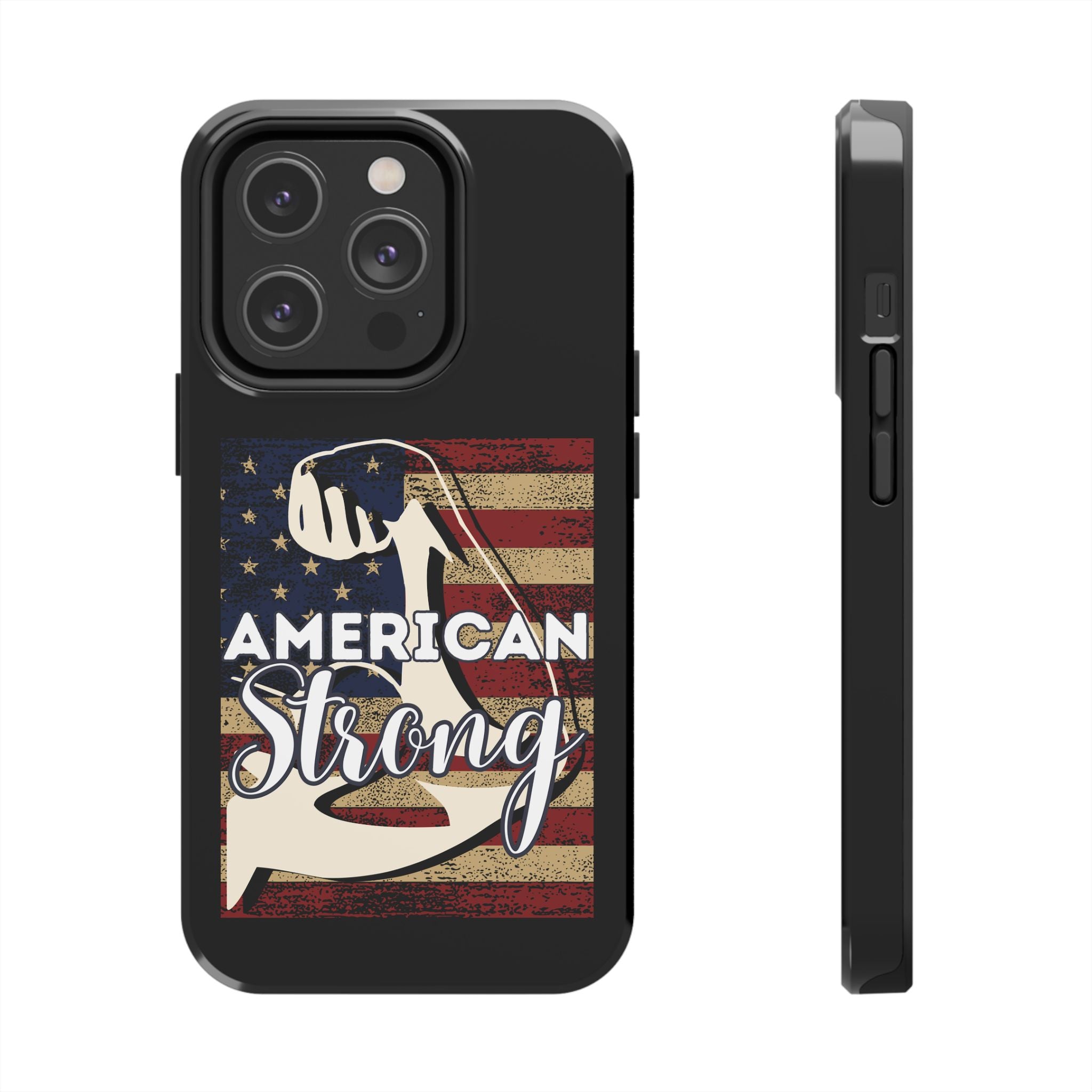 American Strong - Tough Case for iPhone 14, 15, 16