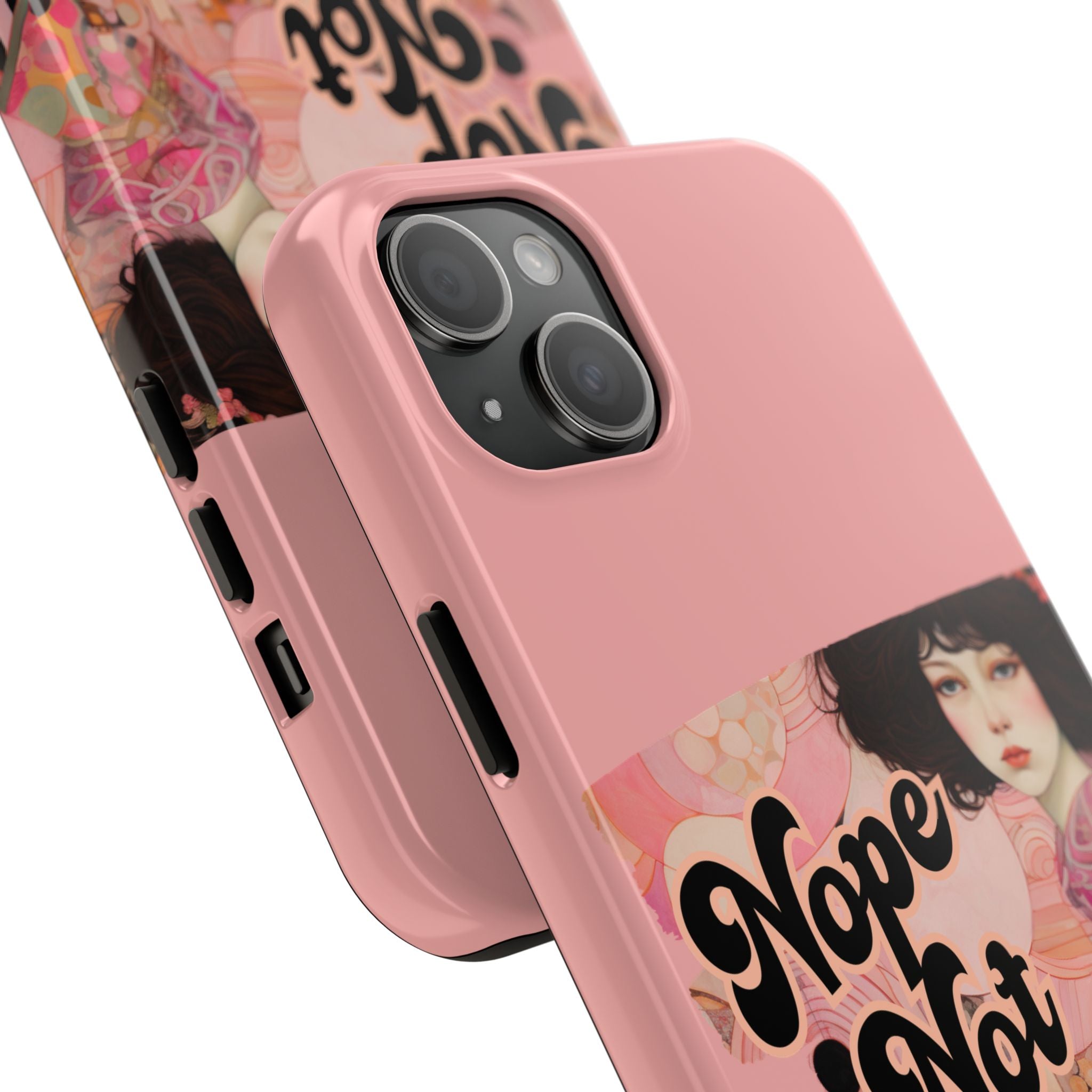 Nope Not Today - Tough Case for iPhone 14, 15, 16
