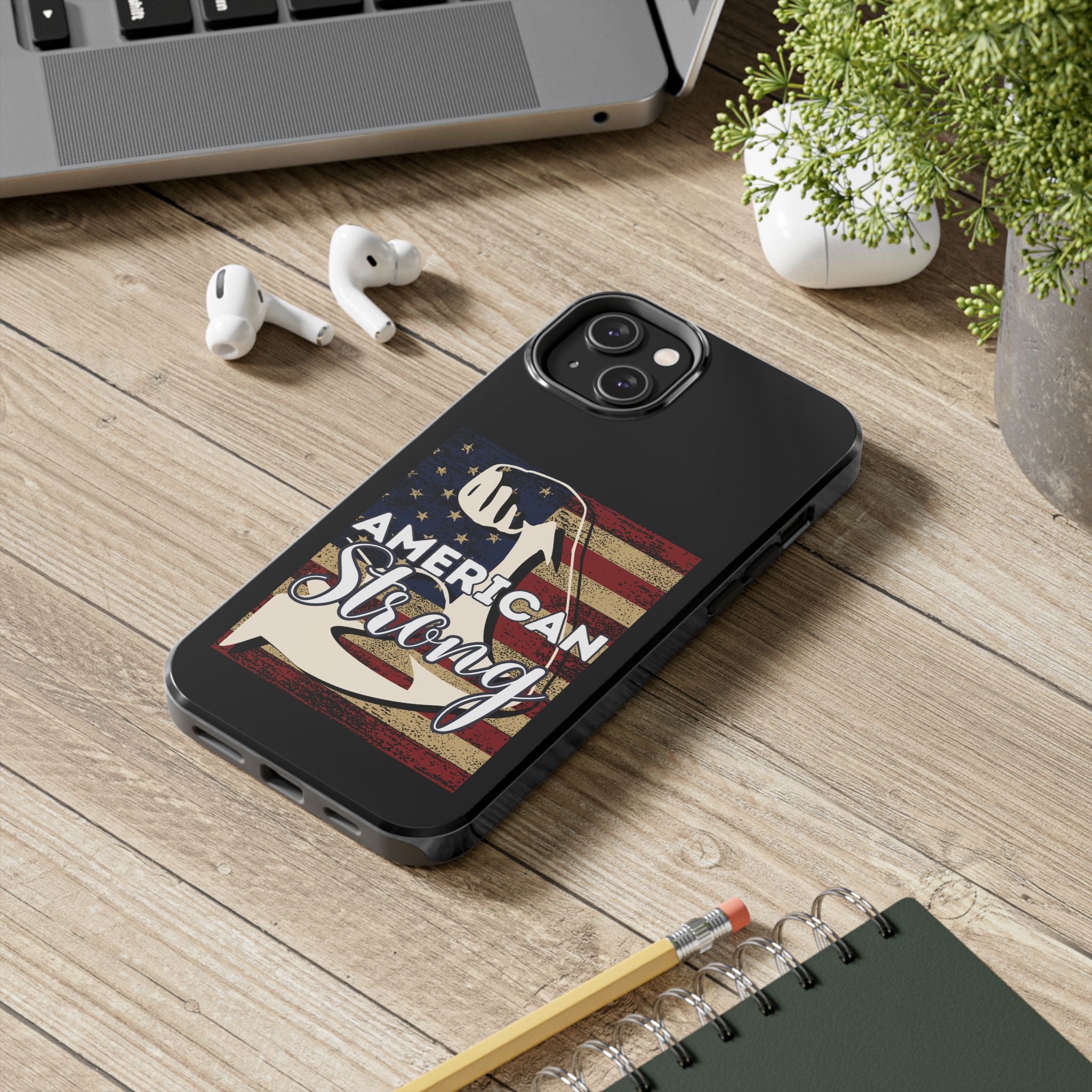 American Strong - Tough Case for iPhone 14, 15, 16