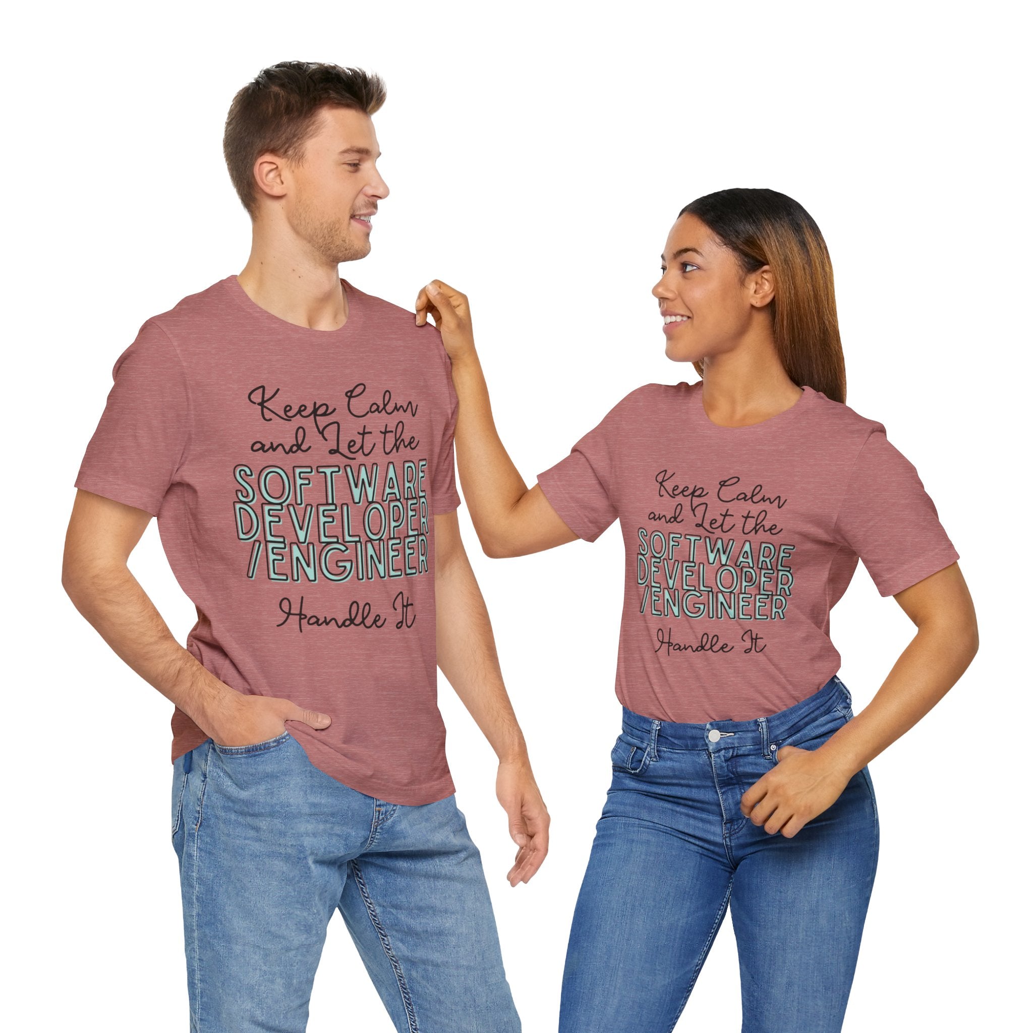 Keep Calm and let the Software Developer / Engineer handle It - Jersey Short Sleeve Tee