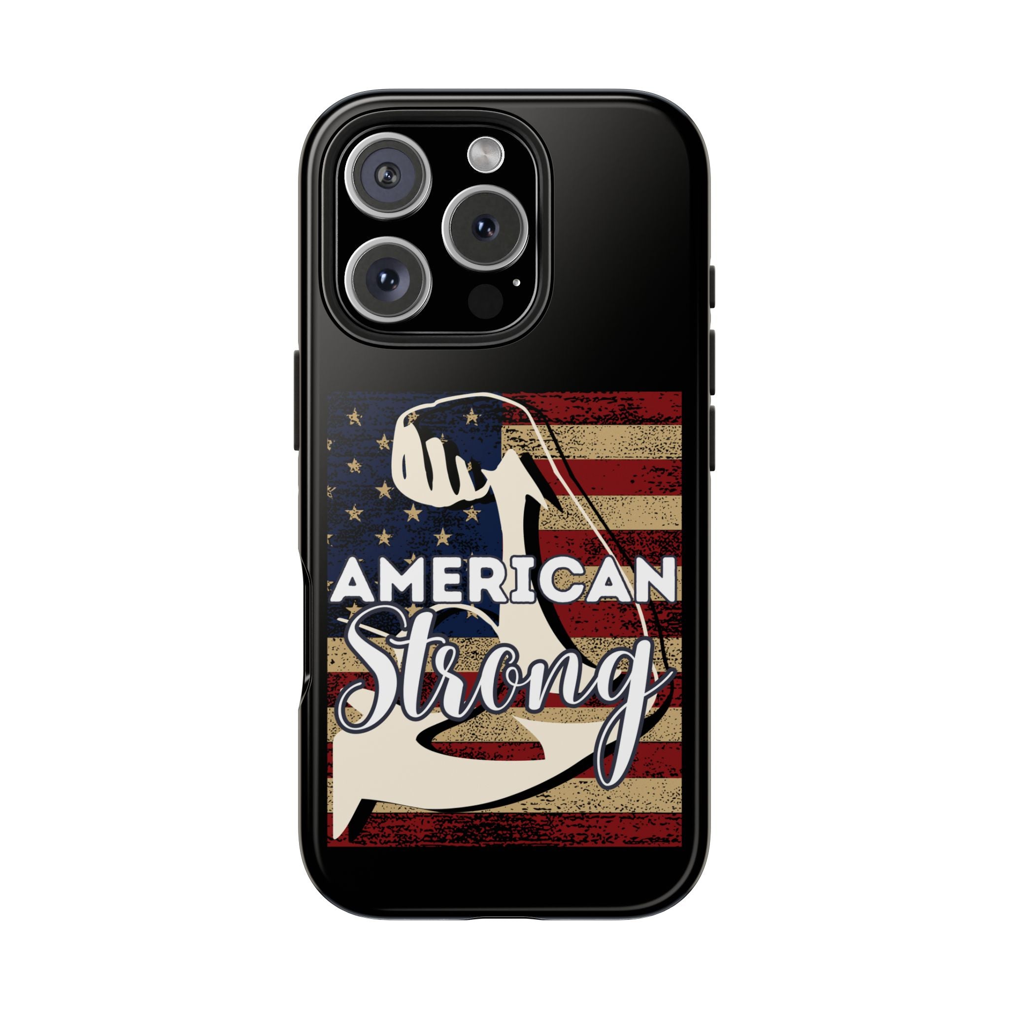 American Strong - Tough Case for iPhone 14, 15, 16