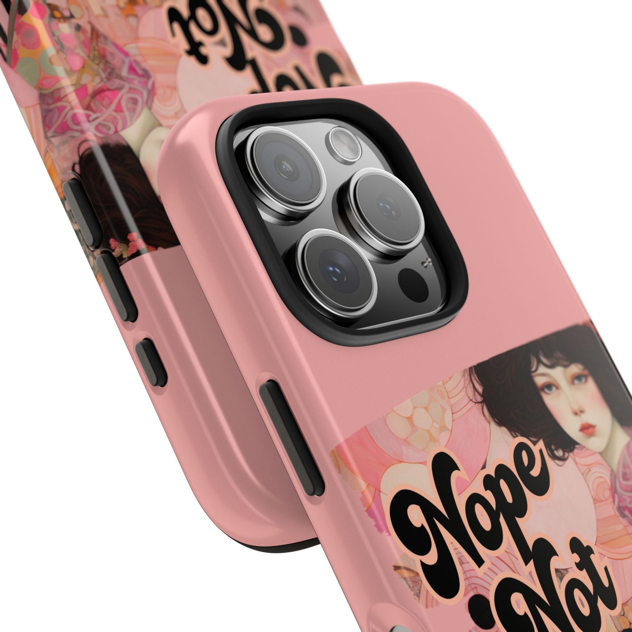 Nope Not Today - Tough Case for iPhone 14, 15, 16