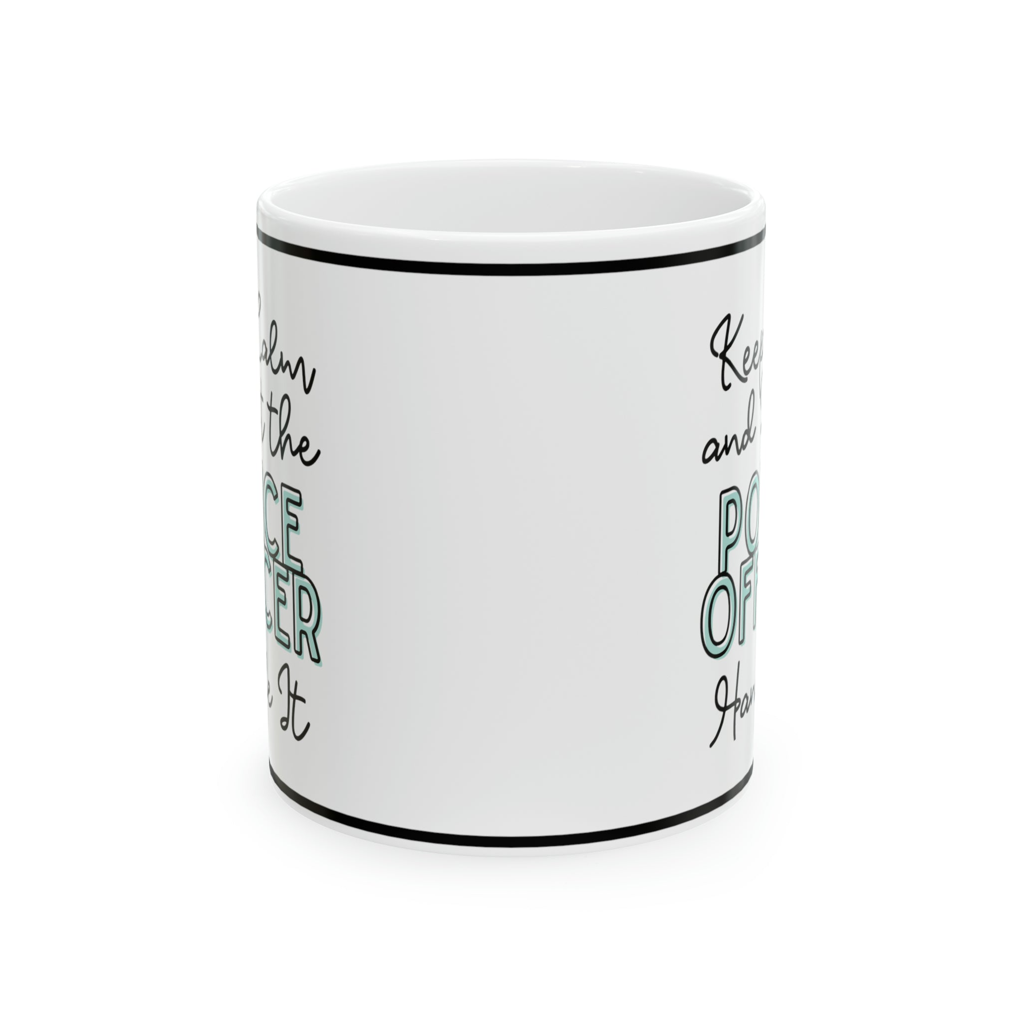 Keep Calm and let the Police Officer Instructor Handle It - Ceramic Mug, 11oz - Spruced Roost