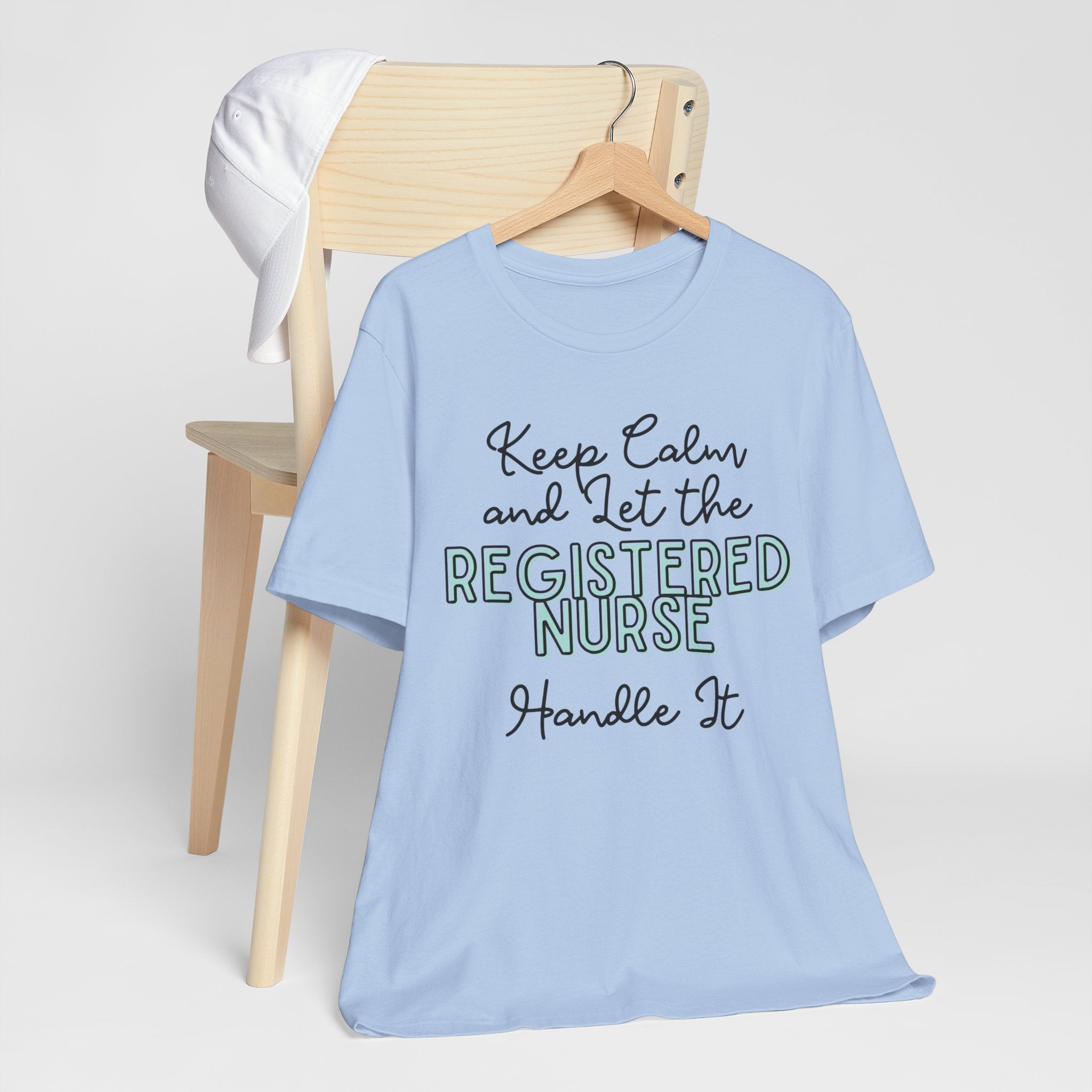Keep Calm and let the Registered Nurse handle It - Jersey Short Sleeve Tee