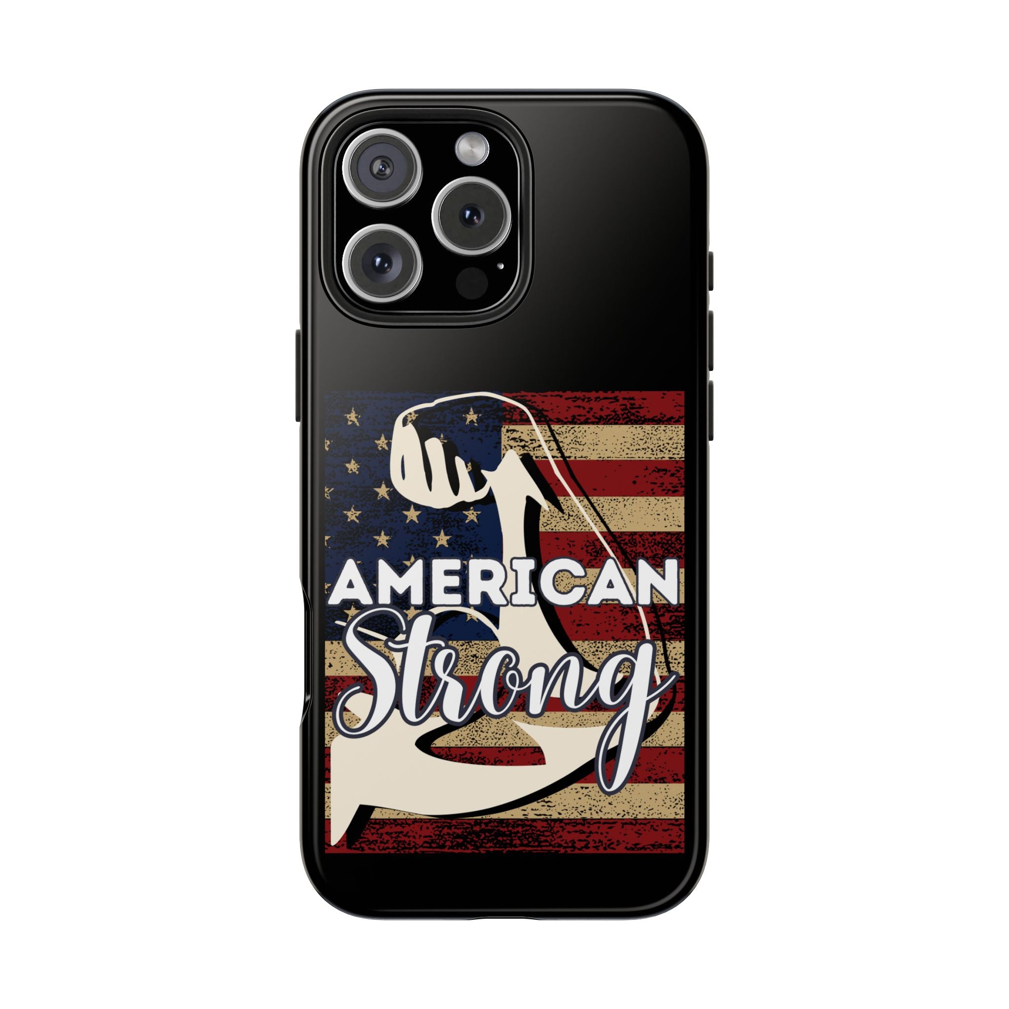 American Strong - Tough Case for iPhone 14, 15, 16
