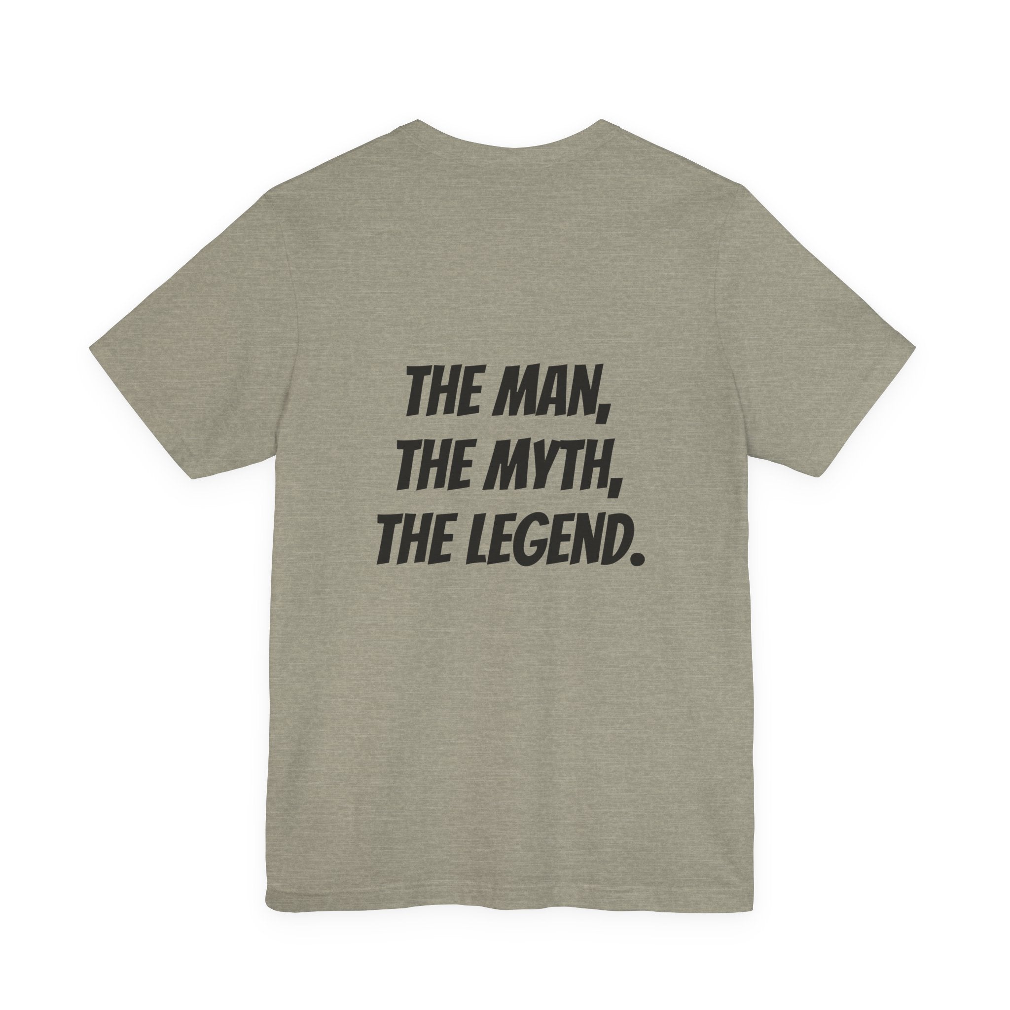 Dad, The Man, The Myth, The Legend T-shirt