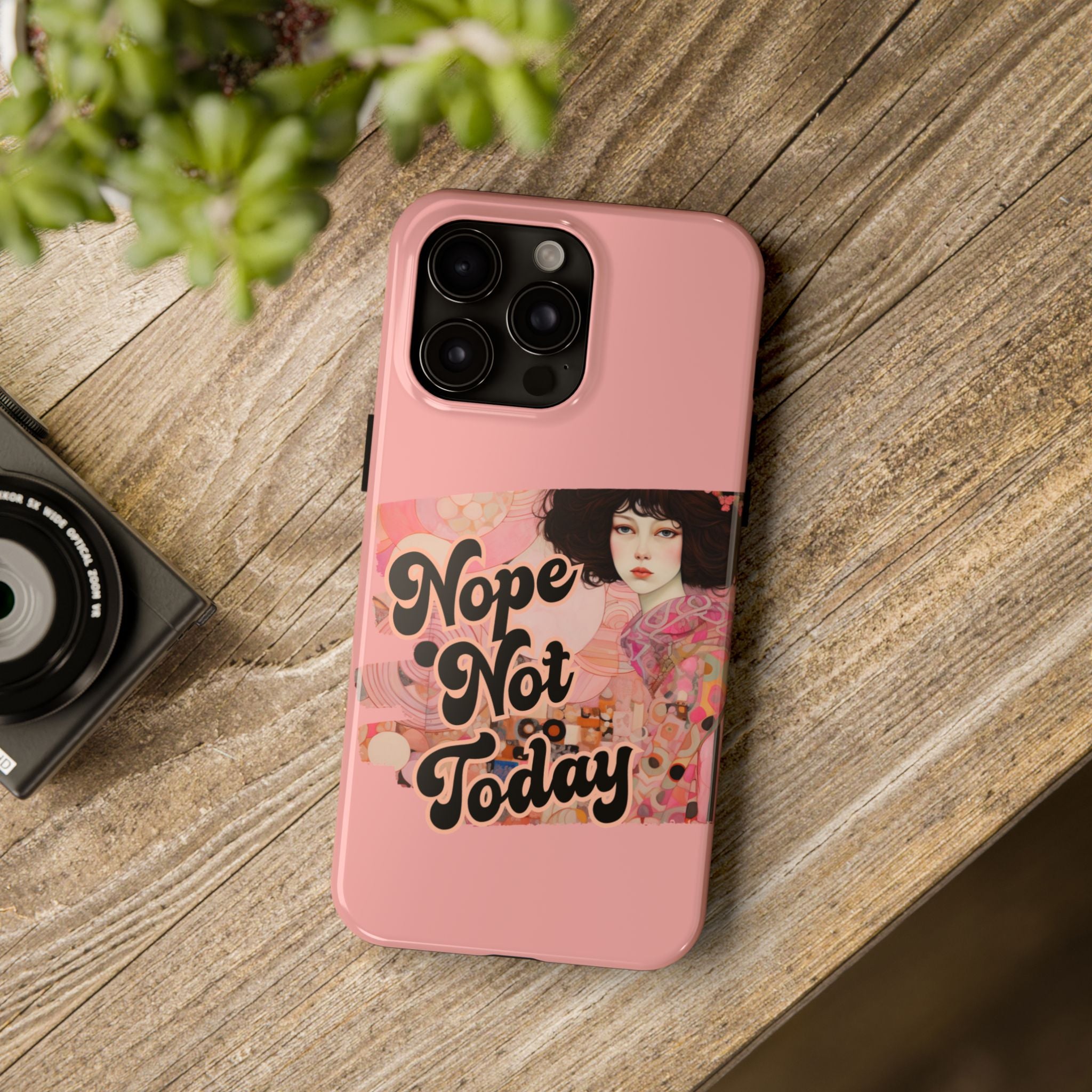 Nope Not Today  - Tough Case for iPhone 14, 15, 16