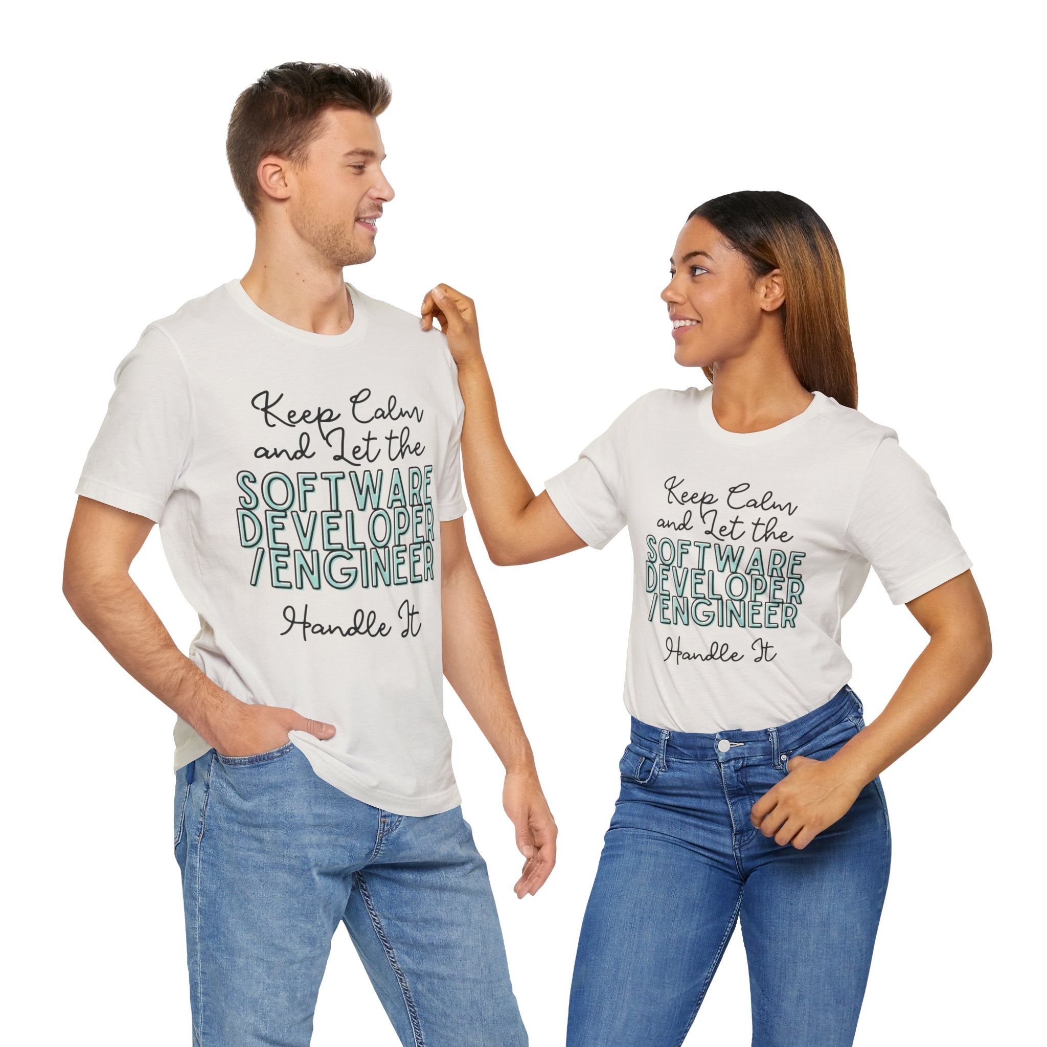 Keep Calm and let the Software Developer / Engineer handle It - Jersey Short Sleeve Tee