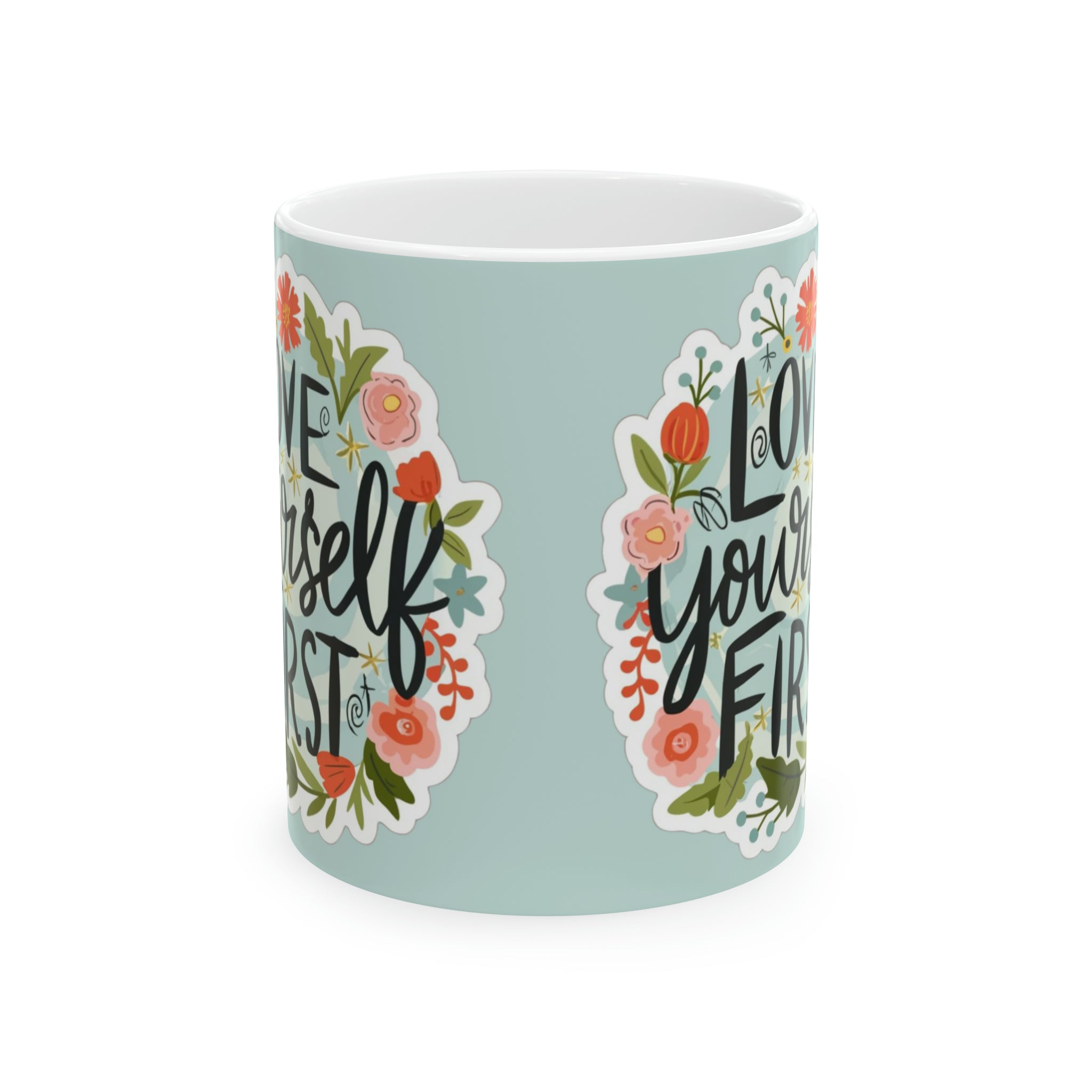 Love Yourself First Ceramic Mug, 11oz