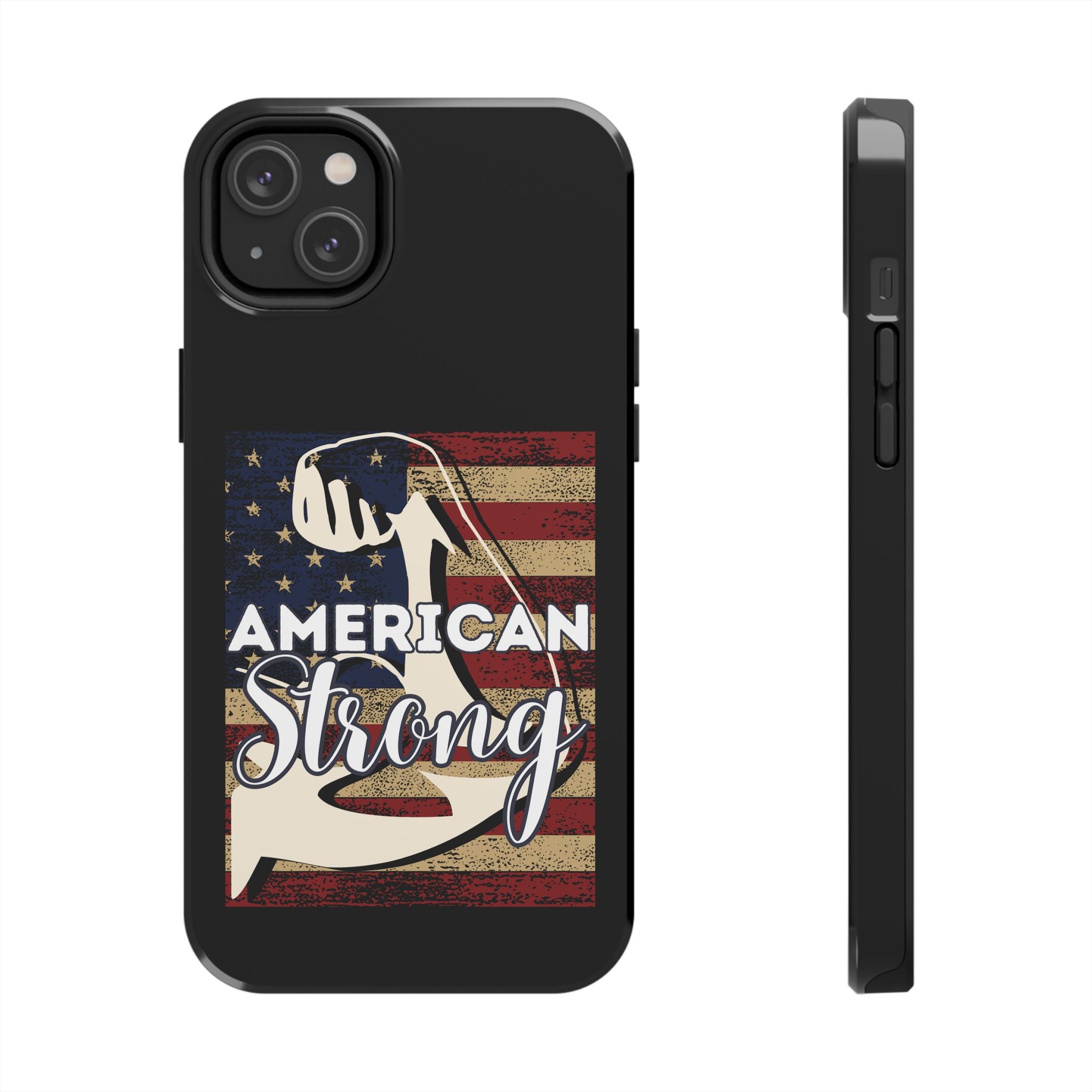 American Strong - Tough Case for iPhone 14, 15, 16