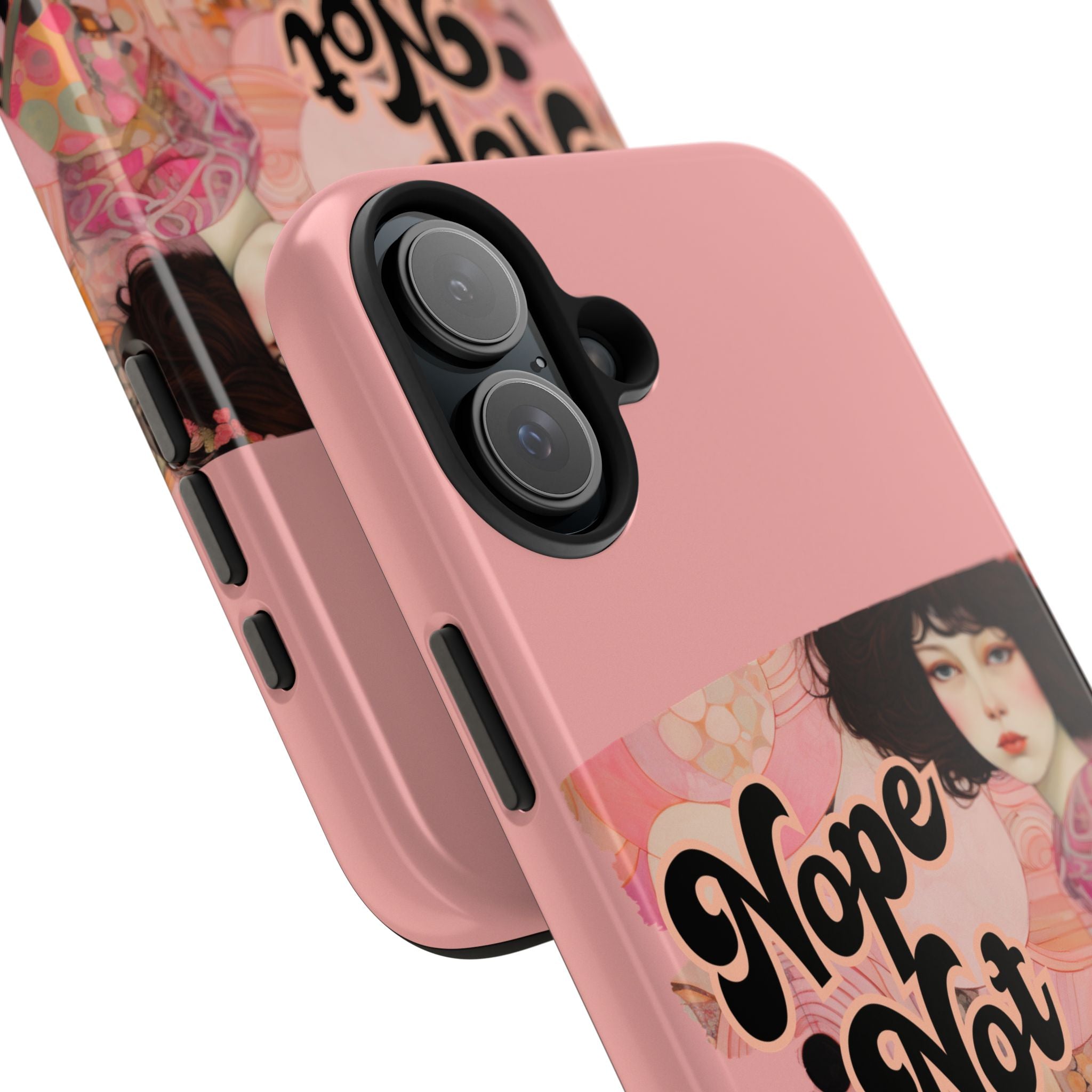 Nope Not Today - Tough Case for iPhone 14, 15, 16