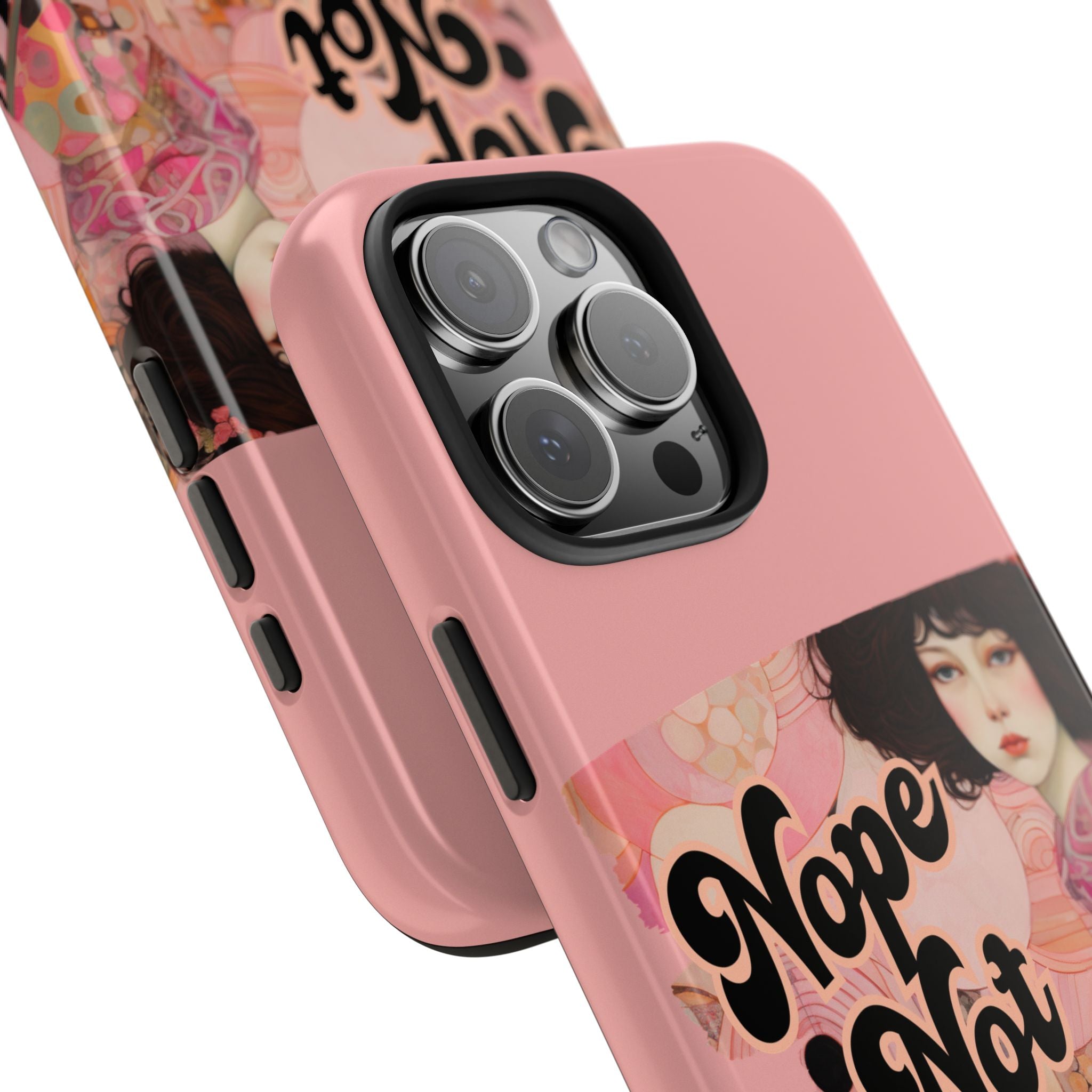 Nope Not Today - Tough Case for iPhone 14, 15, 16