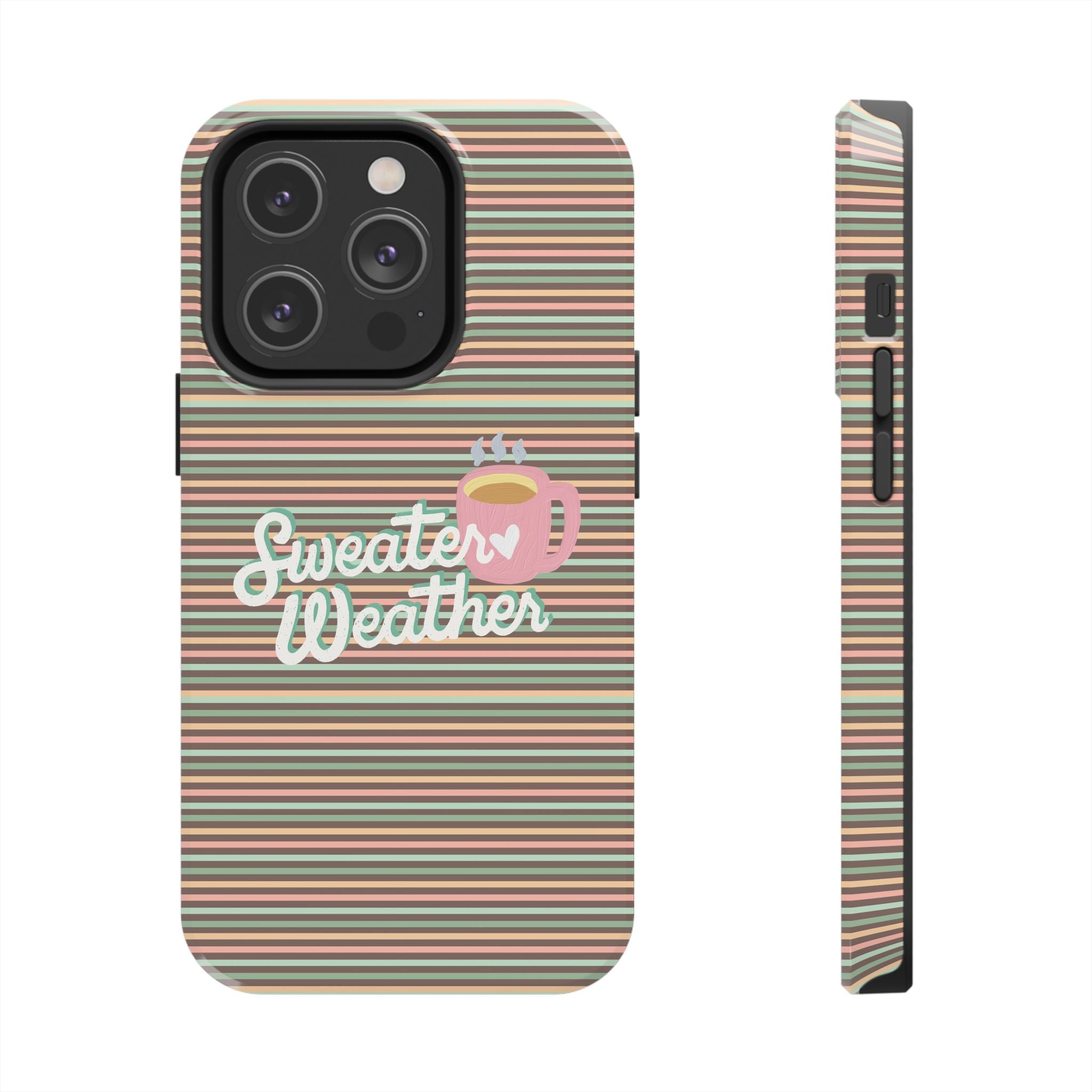 Sweater Weather - Tough Case for iPhone 14, 15, 16