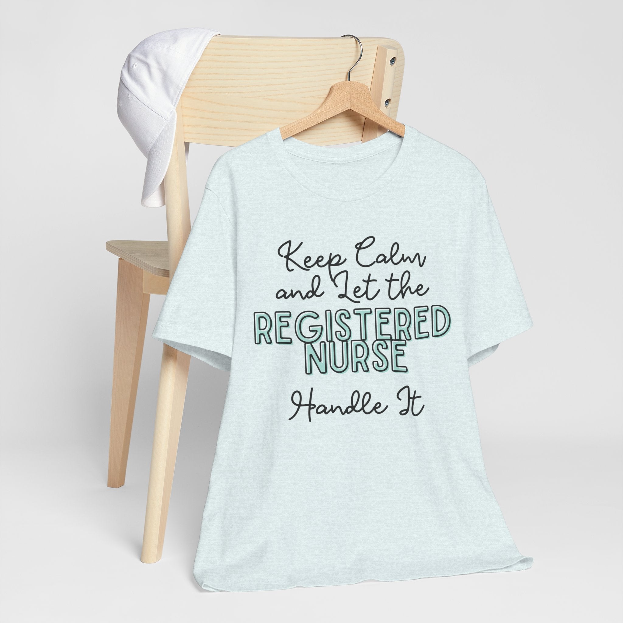 Keep Calm and let the Registered Nurse handle It - Jersey Short Sleeve Tee