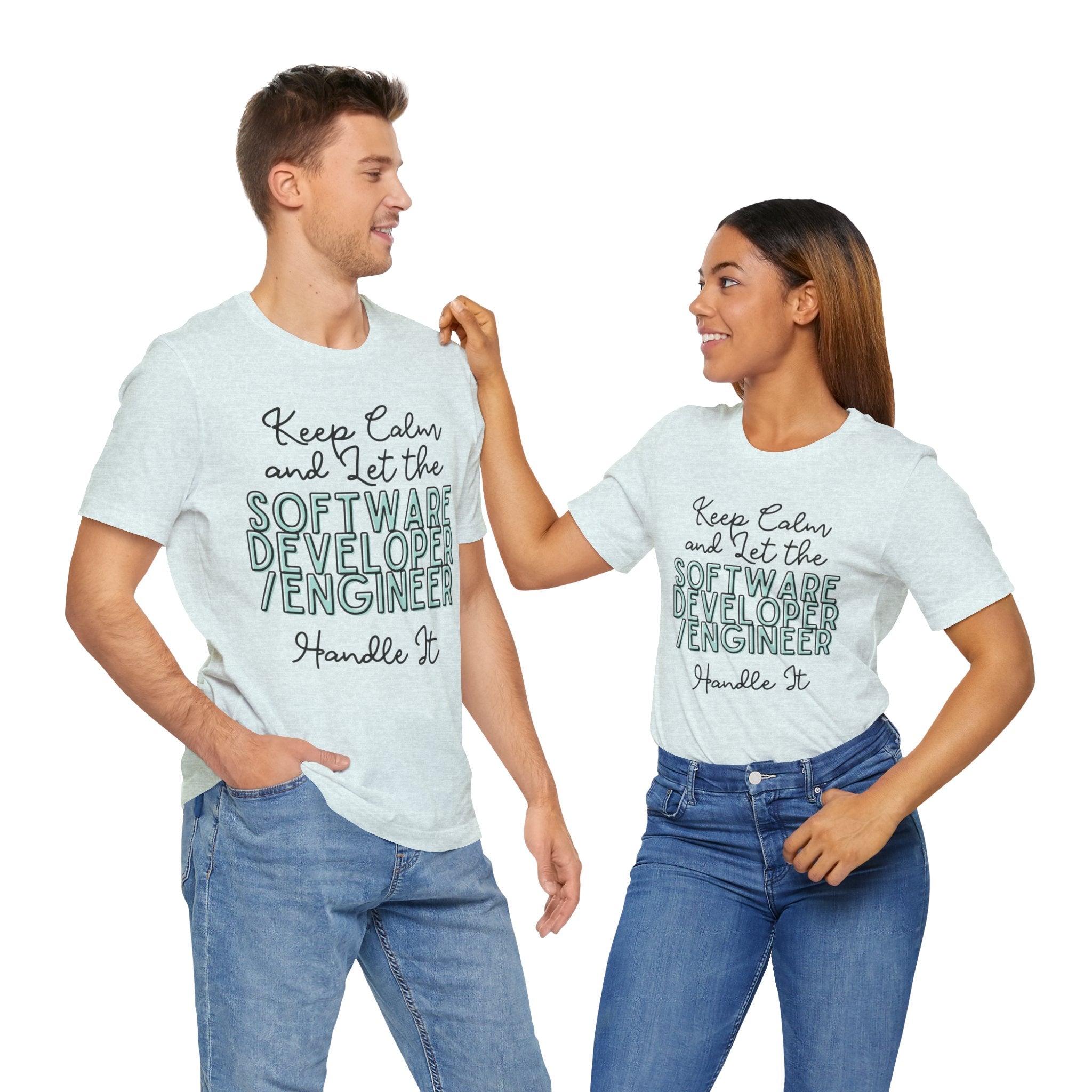 Keep Calm and let the Software Developer / Engineer handle It - Jersey Short Sleeve Tee