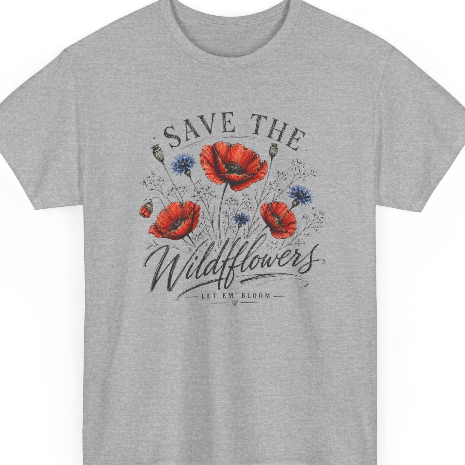 Save The Wildflowers T-Shirt — Poppy Floral Conservation Tee - Spruced Roost