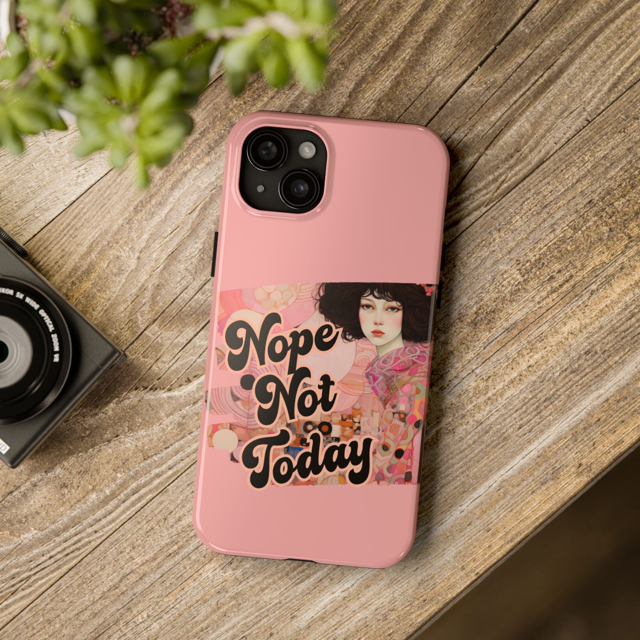 Nope Not Today  - Tough Case for iPhone 14, 15, 16