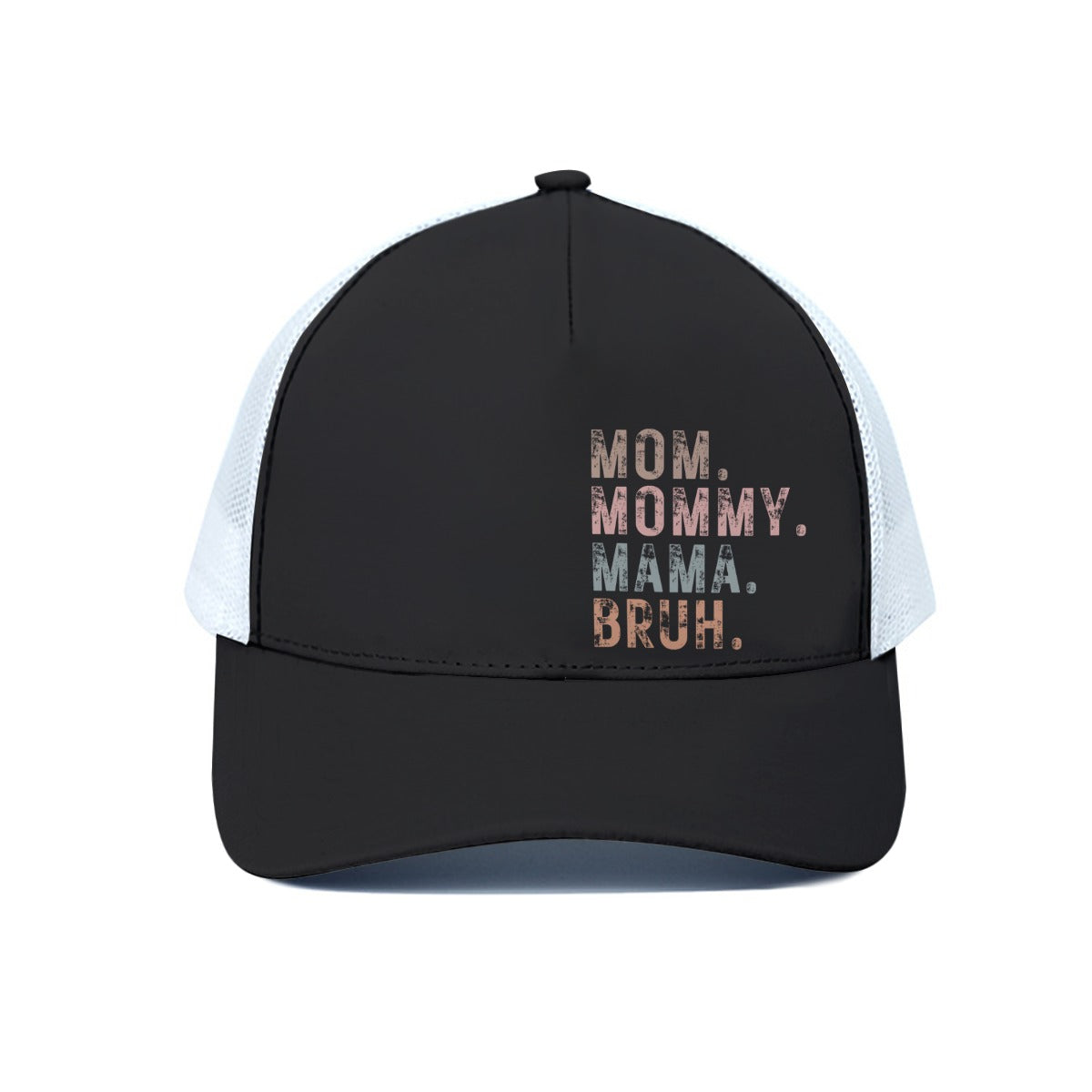 Mom. Mommy. Mama. Bruh. Trucker Hat With White Half-mesh