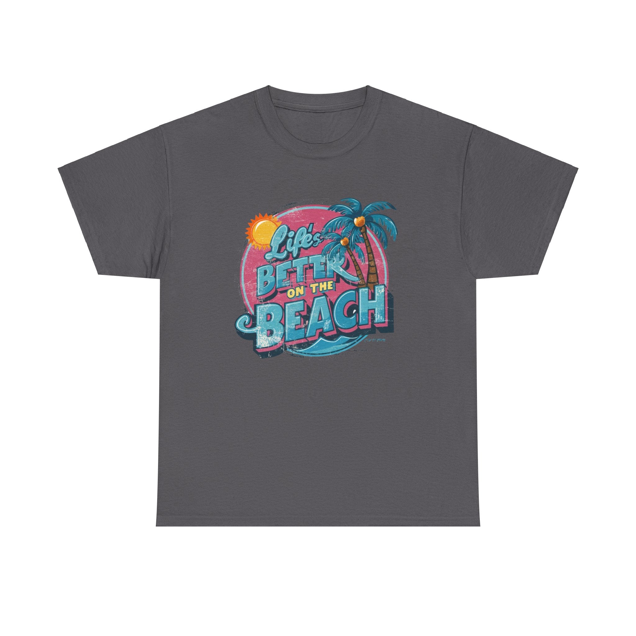 Life's Better On The Beach - Unisex Heavy Cotton Tee - Spruced Roost