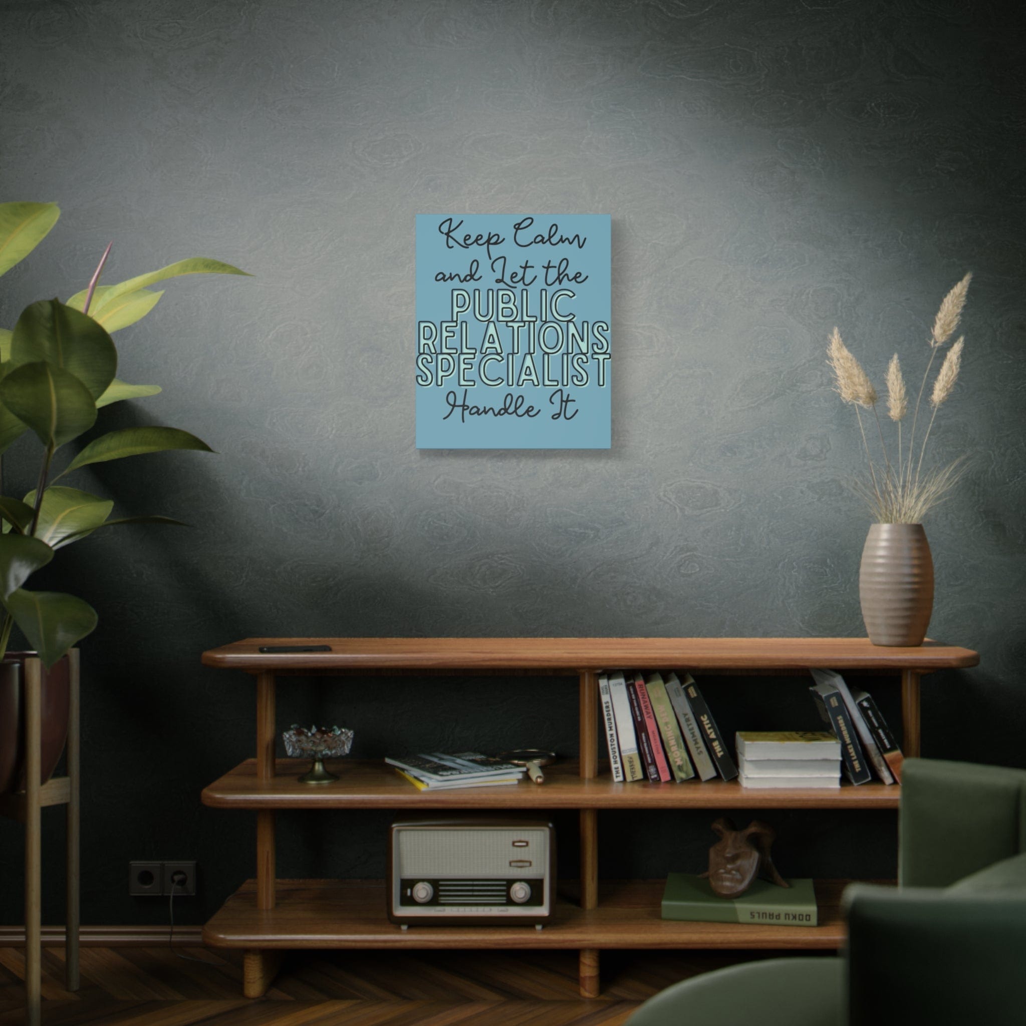 Printify Canvas 20" x 24" (Vertical) / 1.25" Keep Calm and Let the Public Relations Specialist - Matte Canvas, Stretched, 1.25"
