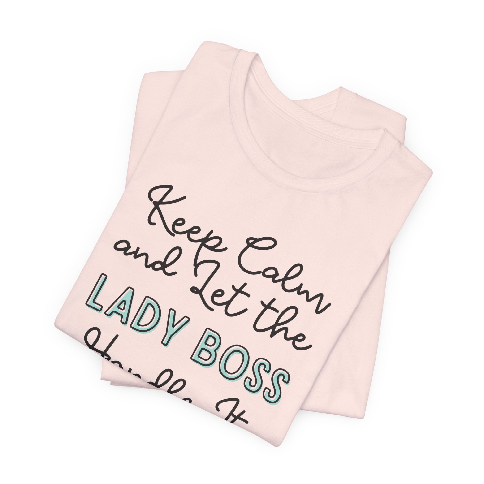 *Personalize Tee ~ Keep Calm and let the ______ handle It - Jersey Short Sleeve Tee - Spruced Roost