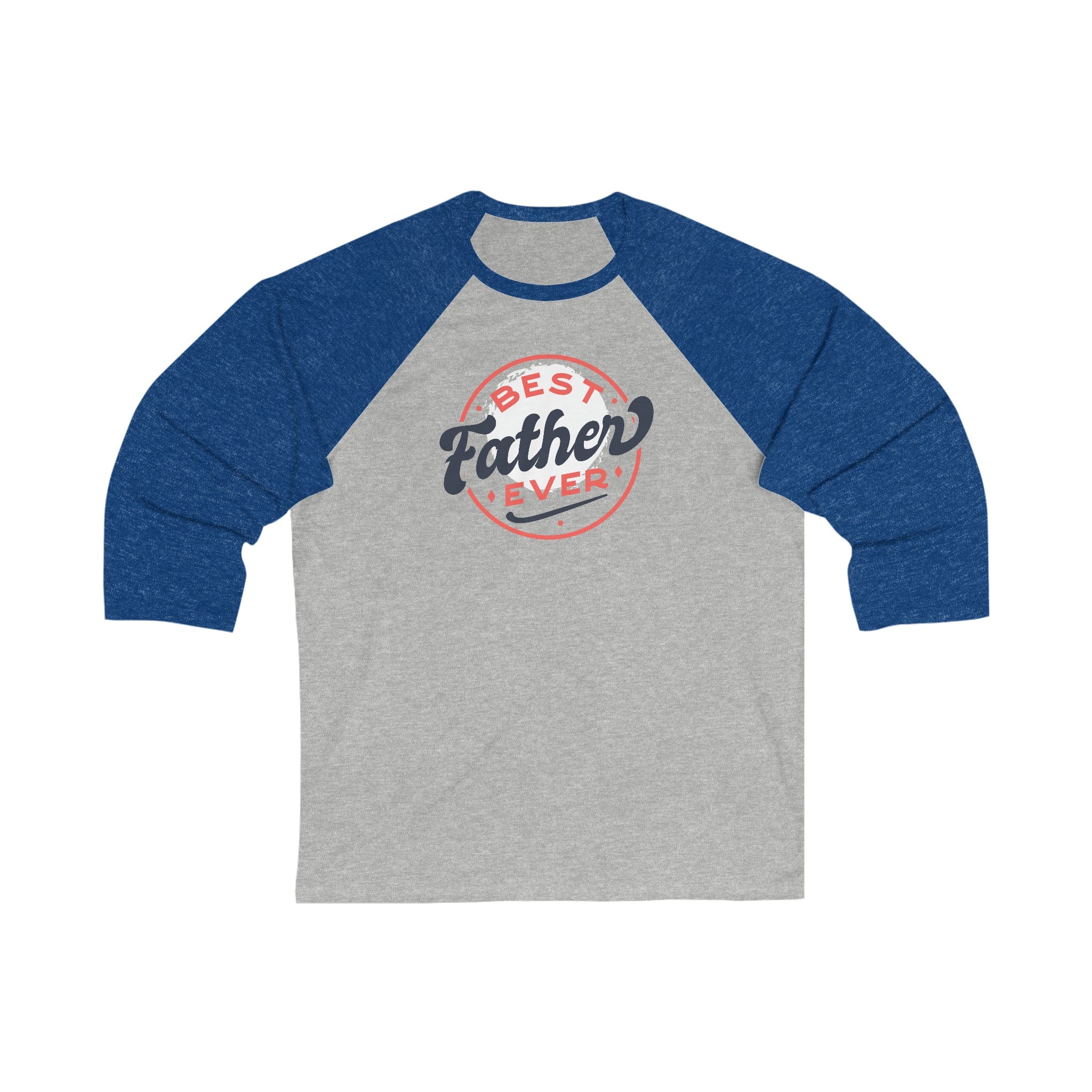 Printify Long-sleeve Grey/ True Royal / XS Best Father Ever - Unisex 3\4 Sleeve Baseball Tee