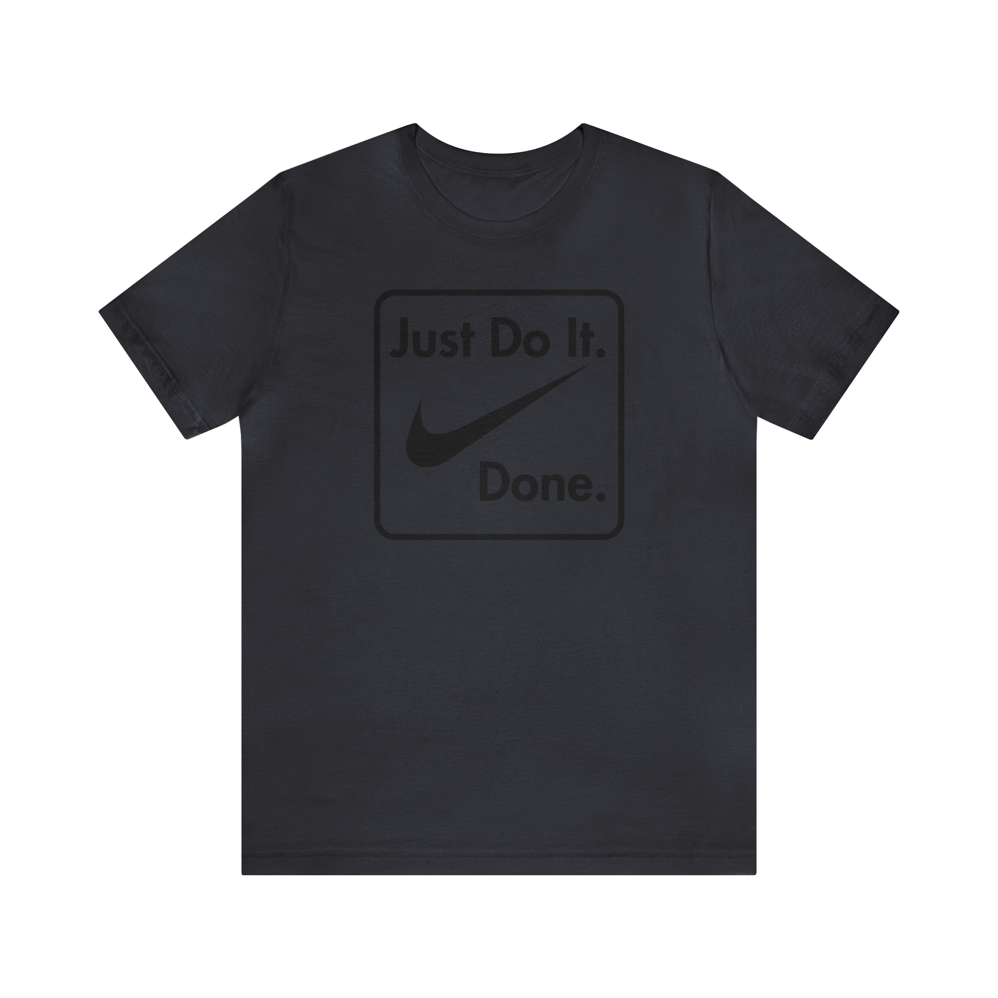 Printify T-Shirt Just Do It - Done - Jersey Short Sleeve Tee