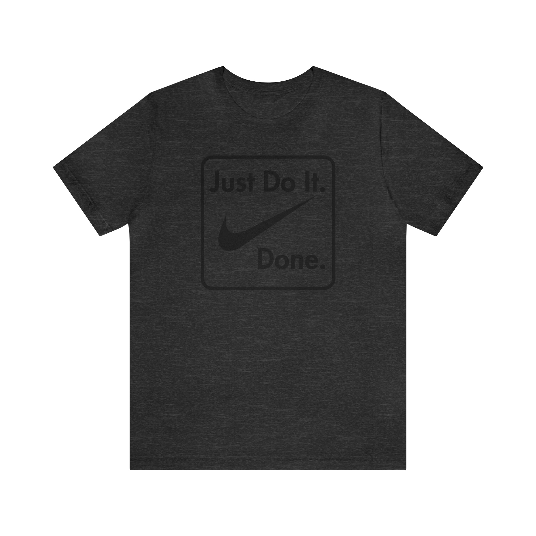 Printify T-Shirt Just Do It - Done - Jersey Short Sleeve Tee