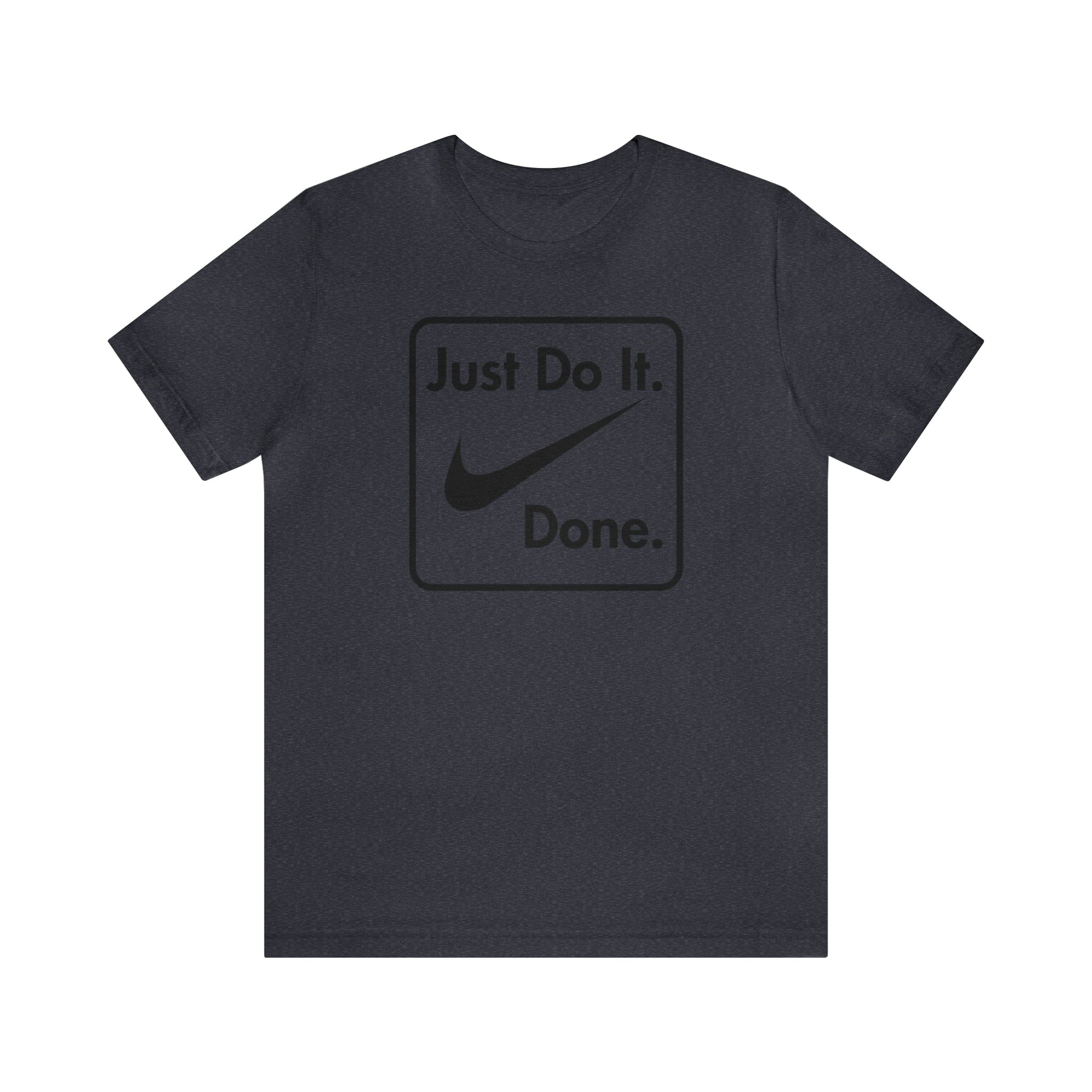 Printify T-Shirt Just Do It - Done - Jersey Short Sleeve Tee
