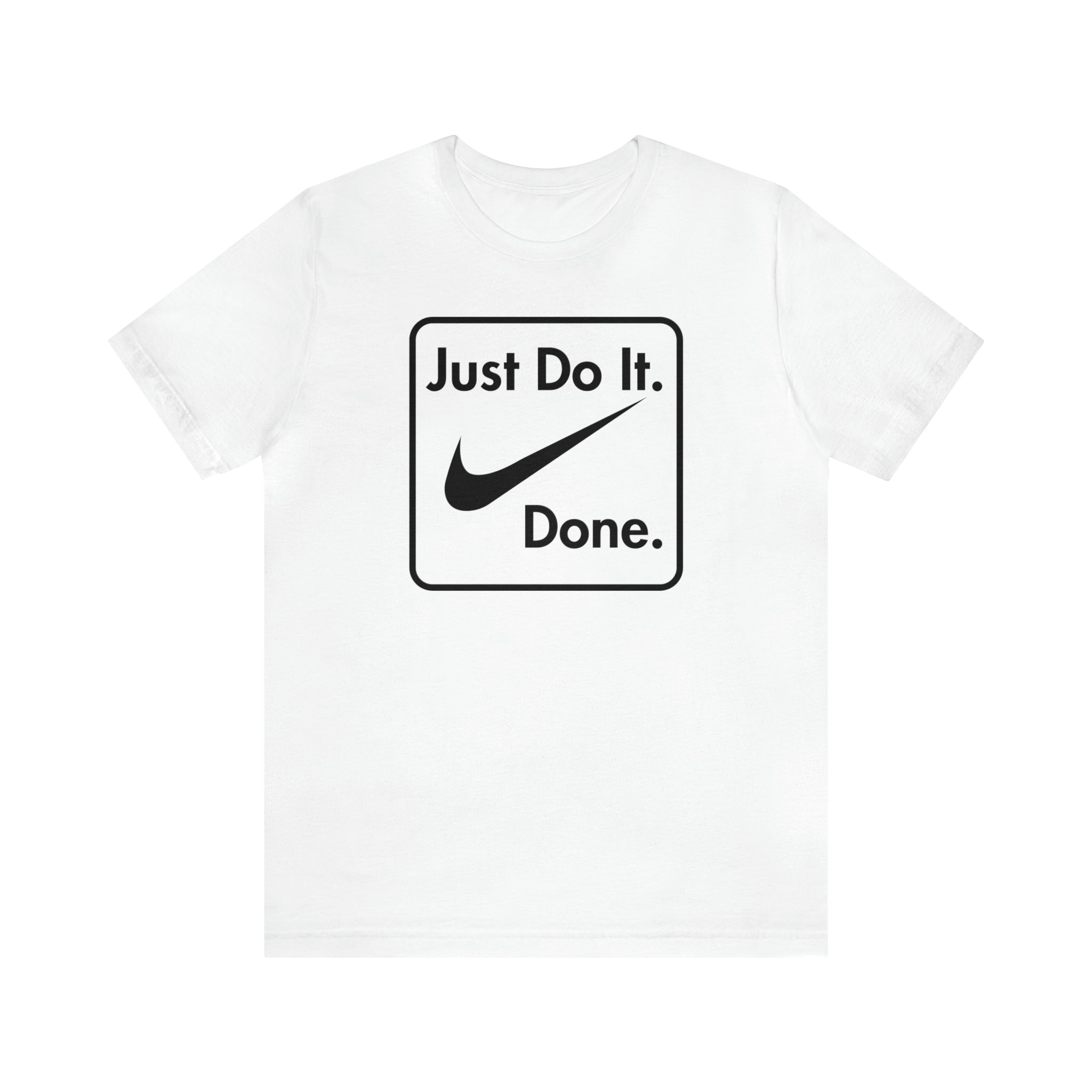 Printify T-Shirt Just Do It - Done - Jersey Short Sleeve Tee