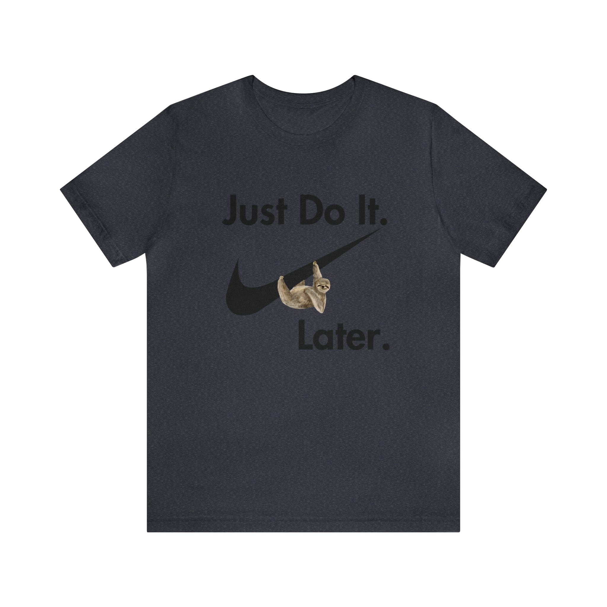 Printify T-Shirt Just Do It later Sloth - Jersey Short Sleeve Tee