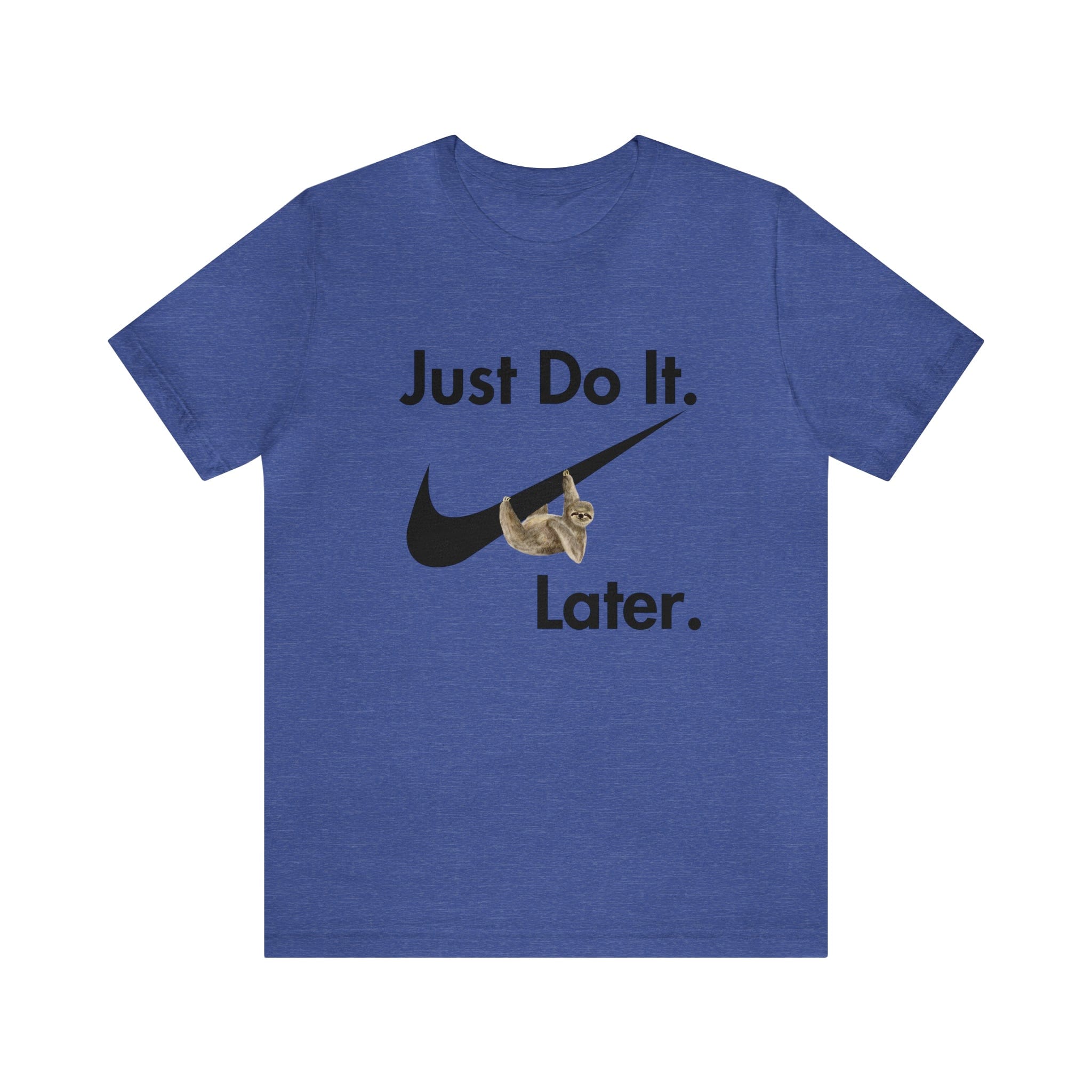 Printify T-Shirt Just Do It later Sloth - Jersey Short Sleeve Tee