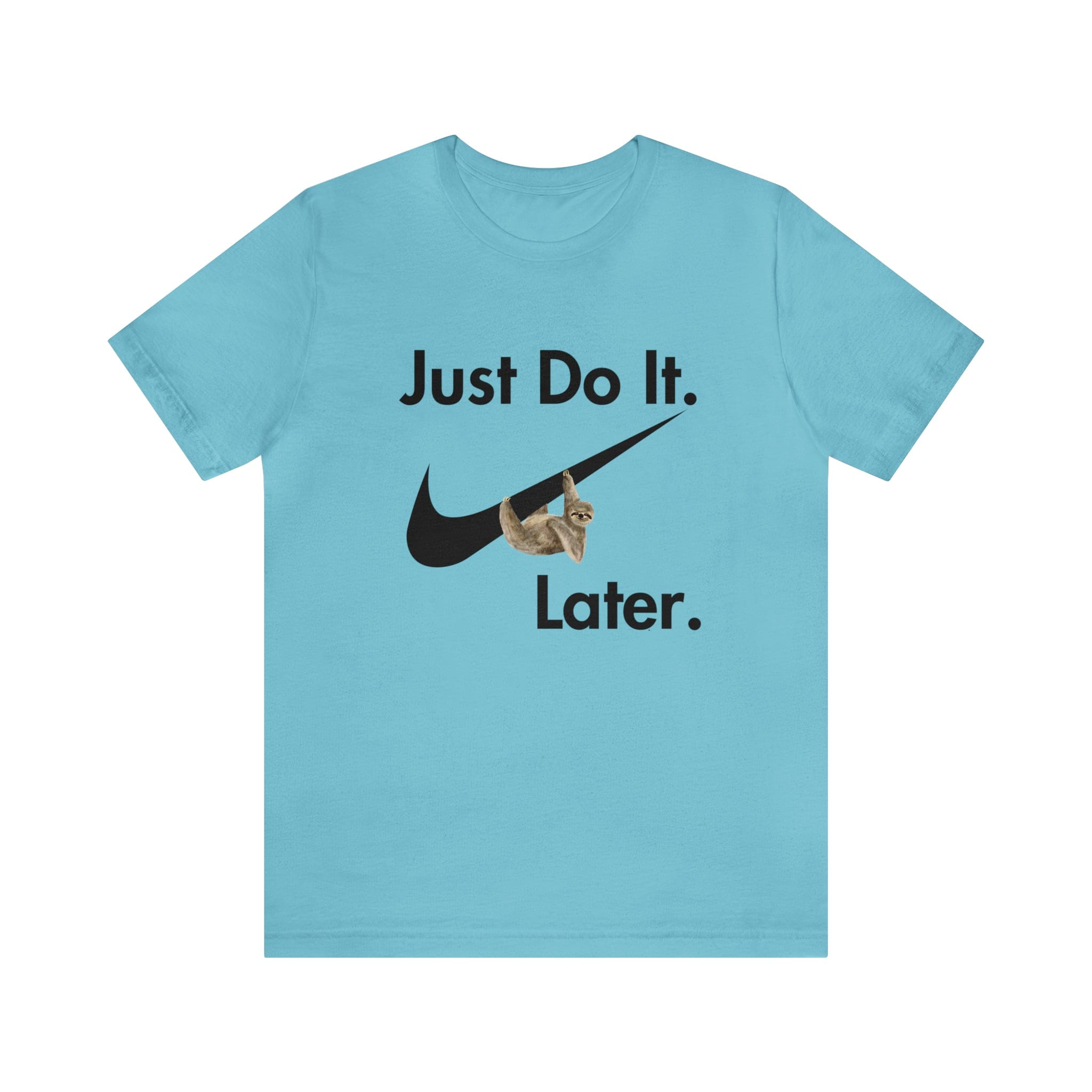 Printify T-Shirt Just Do It later Sloth - Jersey Short Sleeve Tee