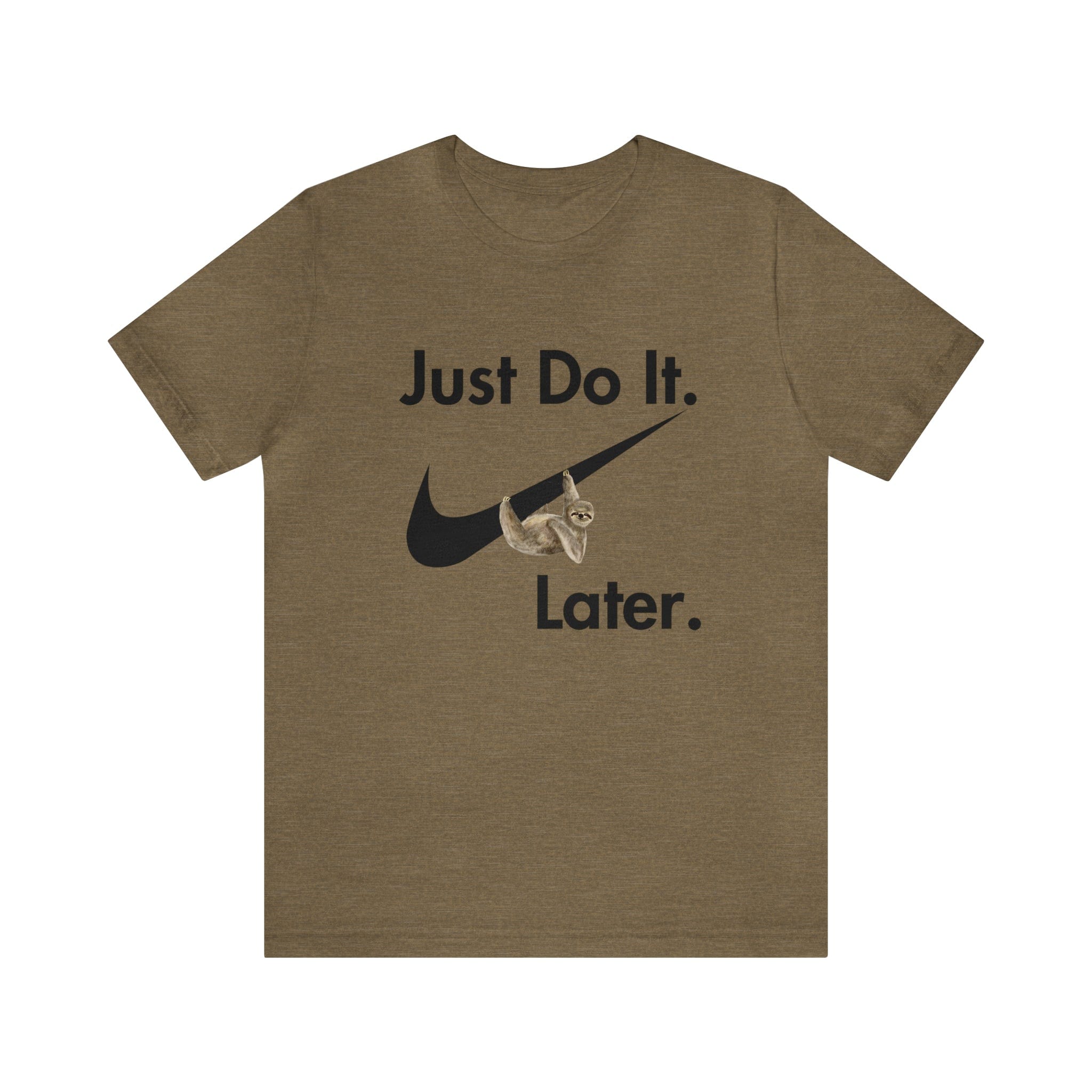 Printify T-Shirt Just Do It later Sloth - Jersey Short Sleeve Tee