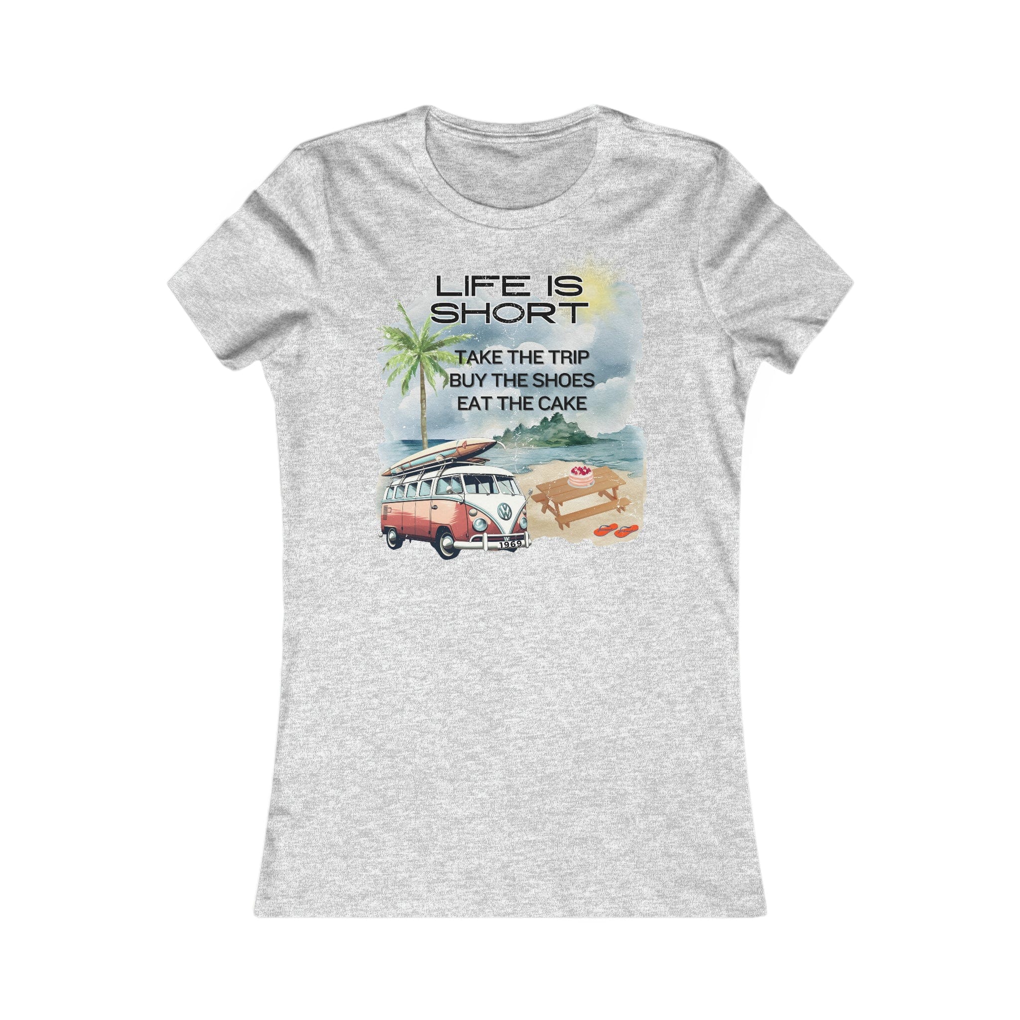Printify T-Shirt S / Athletic Heather Life Is Short - Women's Favorite Tee
