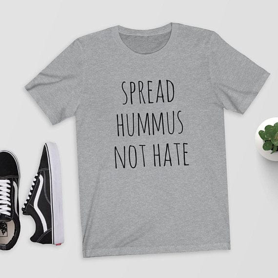 Steal Her Style- Shyutee T-Shirts Hummus Not Hate T-Shirt - S-3XL 3 Colors