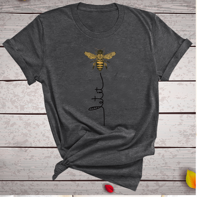 TT Women Store Women's Wear Dark Gray / L / China Let it Bee Graphic T-Shirts - S-3XL - 10 Colors
