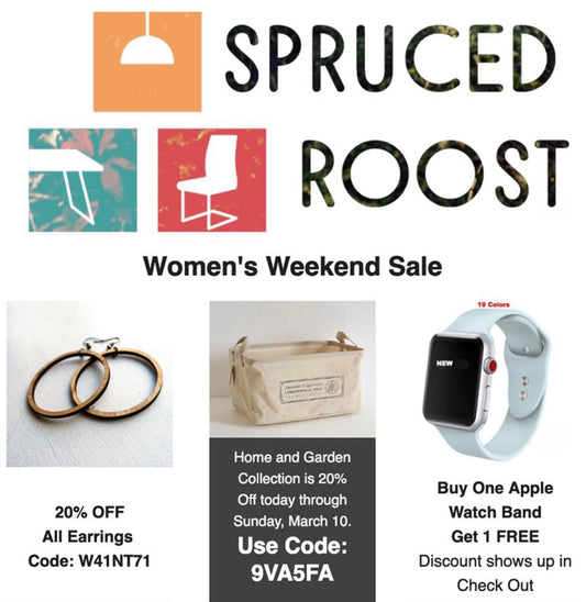 International Women’s Day Weekend Sale! - Spruced Roost