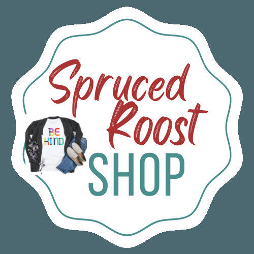 Spruced Roost is on Etsy! We have added a store on Etsy! Check out our link to shop! - Spruced Roost