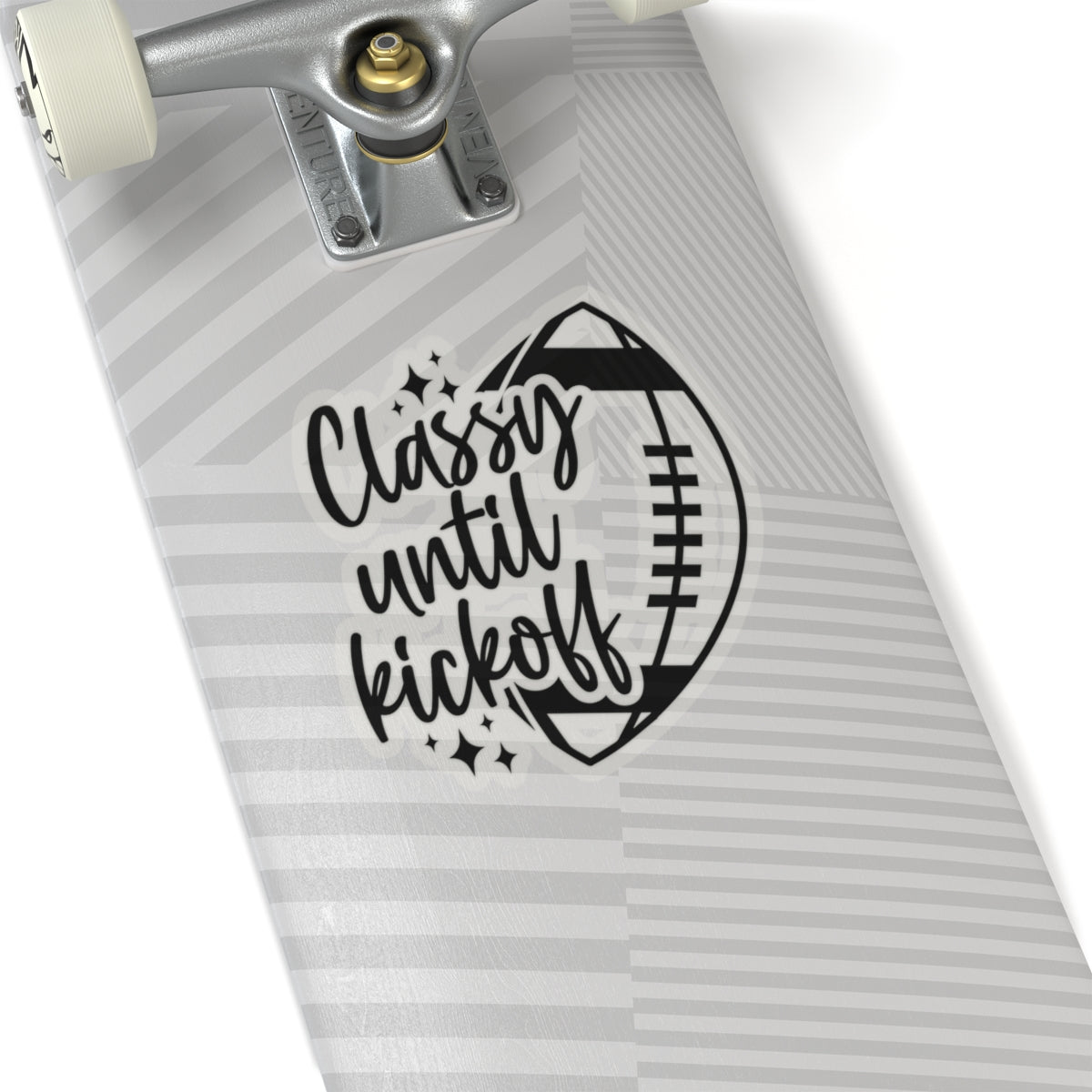 Classy Until Kickoff Kiss-Cut Stickers