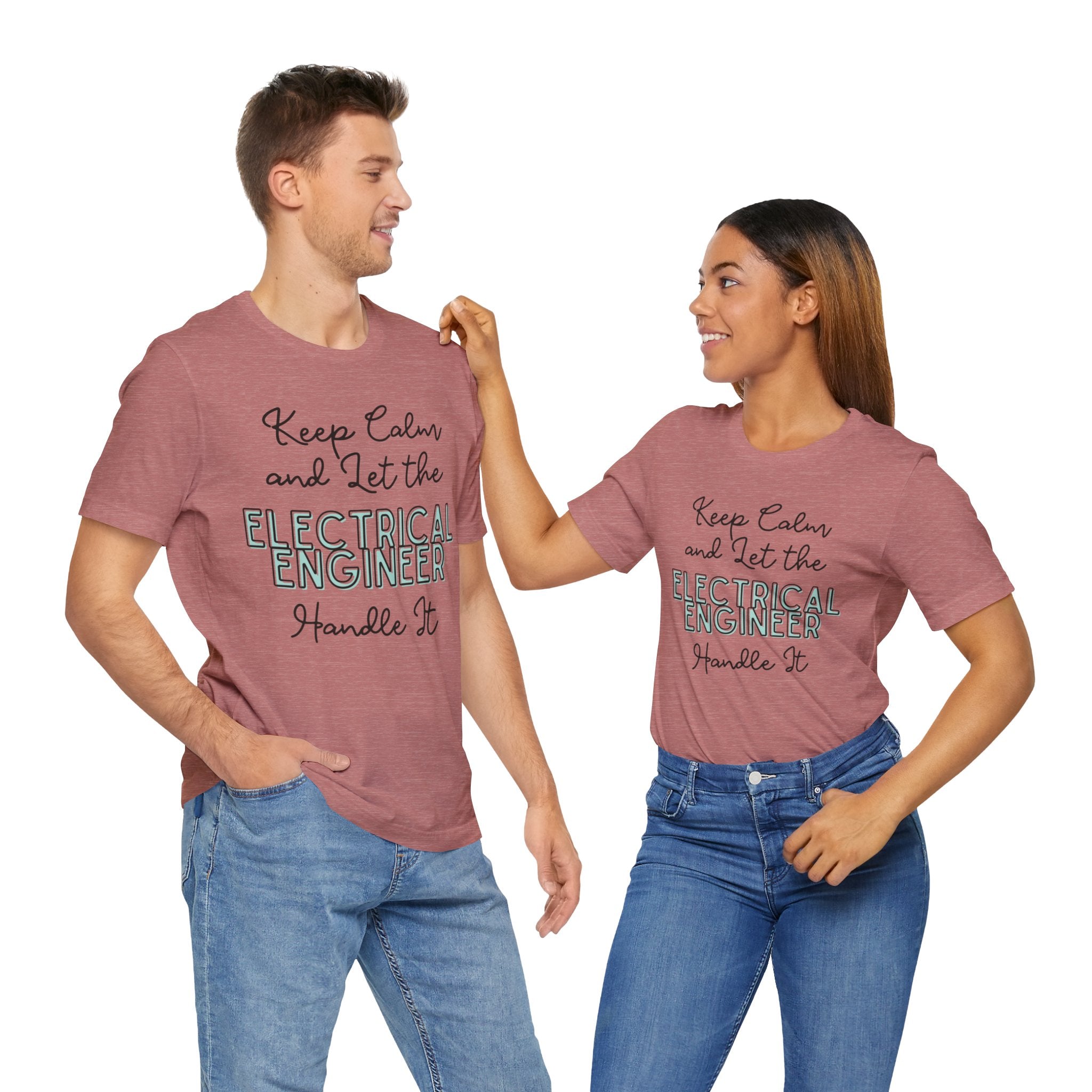 Keep Calm and let the Electrical Engineer handle It - Jersey Short Sleeve Tee