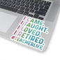 I Came, I Taught, I Loved, I Retired, Retiring Teacher Kiss-Cut Stickers